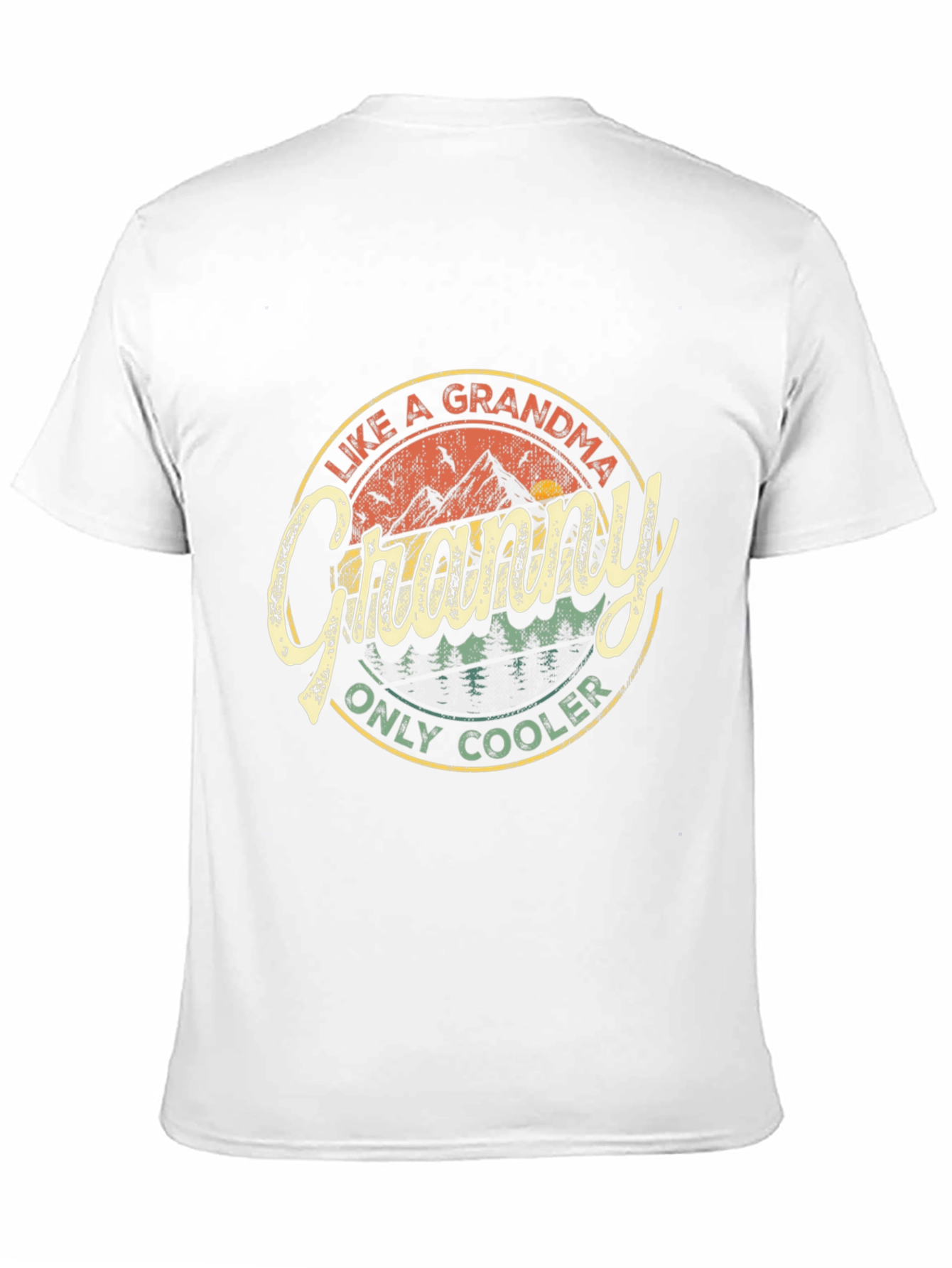 Like a Grandma Only Cooler Graphic Tee