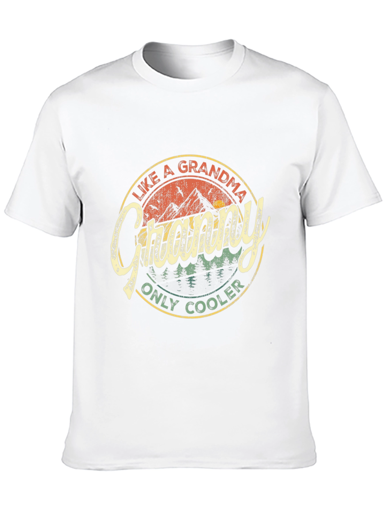 Like a Grandma Only Cooler Graphic Tee