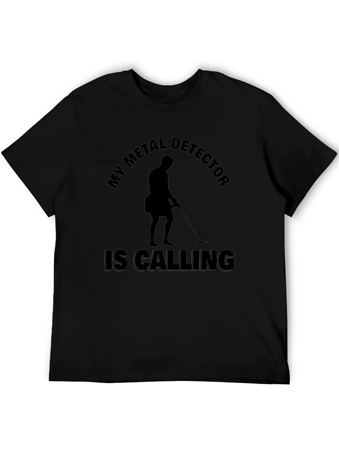 Metal Detector Calling Black T-Shirt