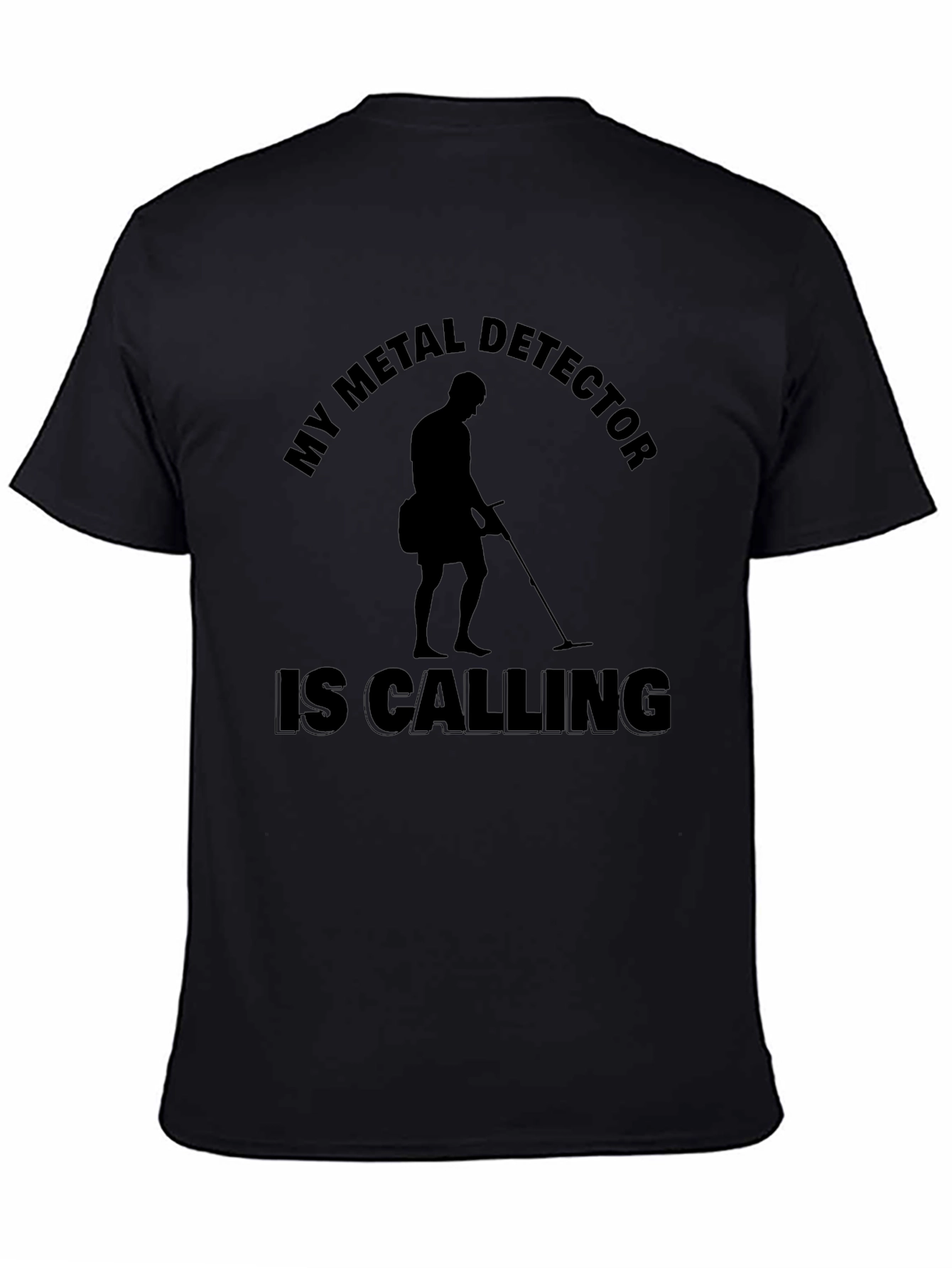 Metal Detector Calling Black T-Shirt