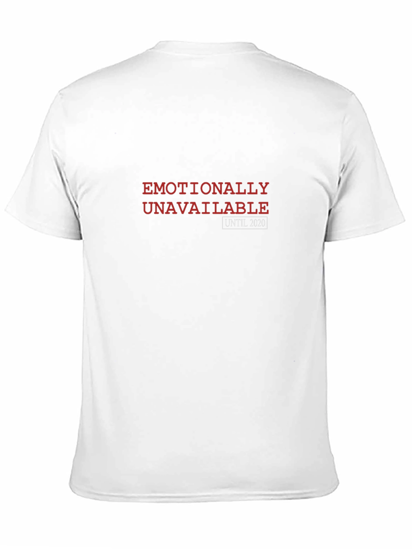 Emotionally Unavailable T-Shirt