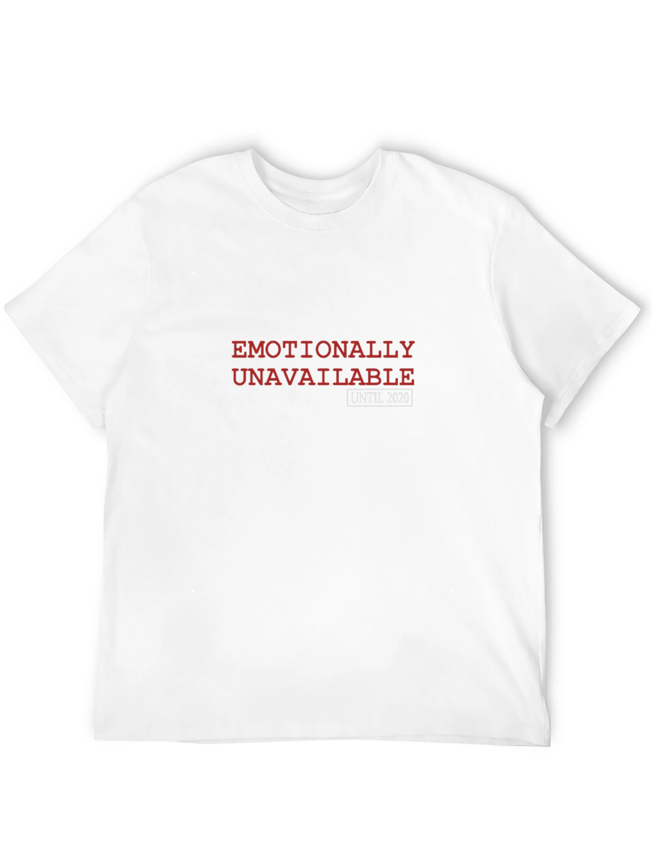 Emotionally Unavailable T-Shirt