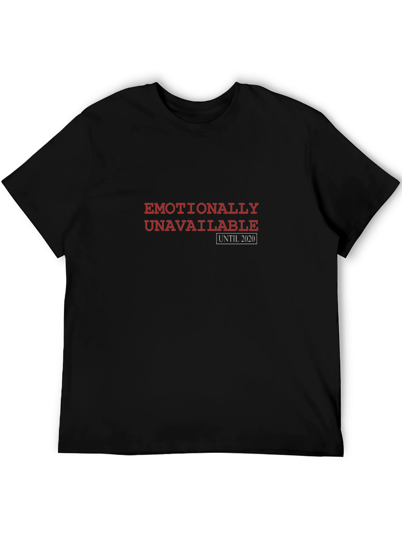 Emotionally Unavailable T-Shirt