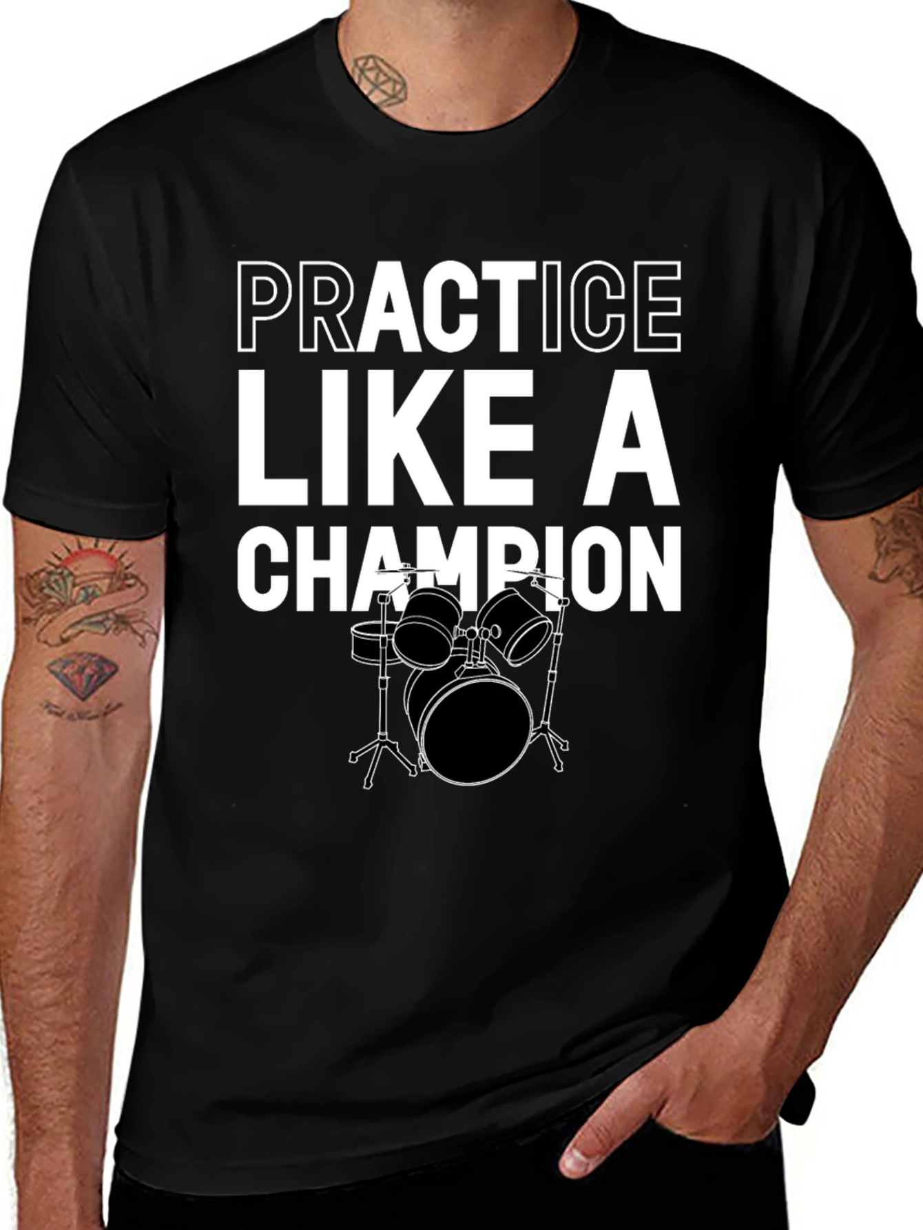 Practice Like A Champion Drummer Black T-Shirt