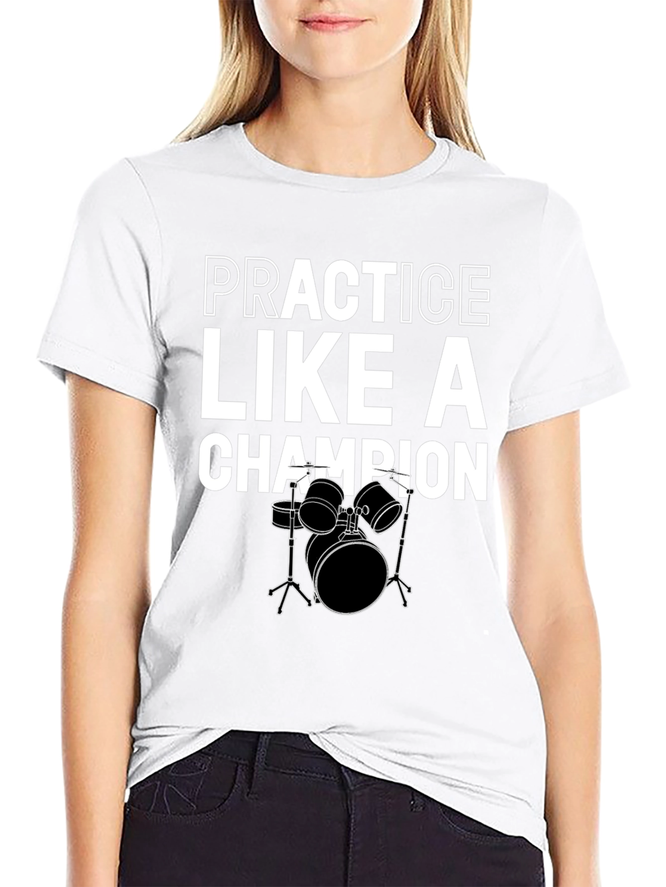 Practice Like A Champion Drummer Black T-Shirt