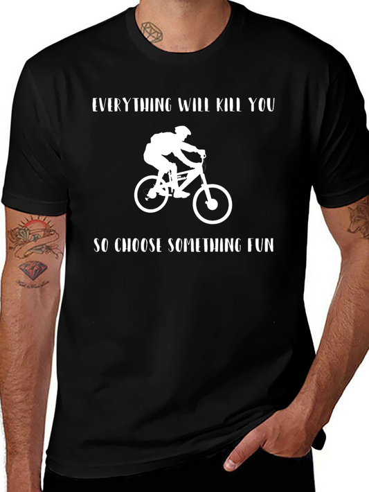 Funny Everything Will Kill You T-Shirt