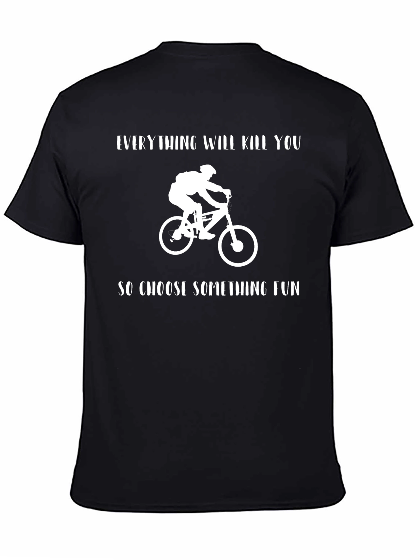 Funny Everything Will Kill You T-Shirt