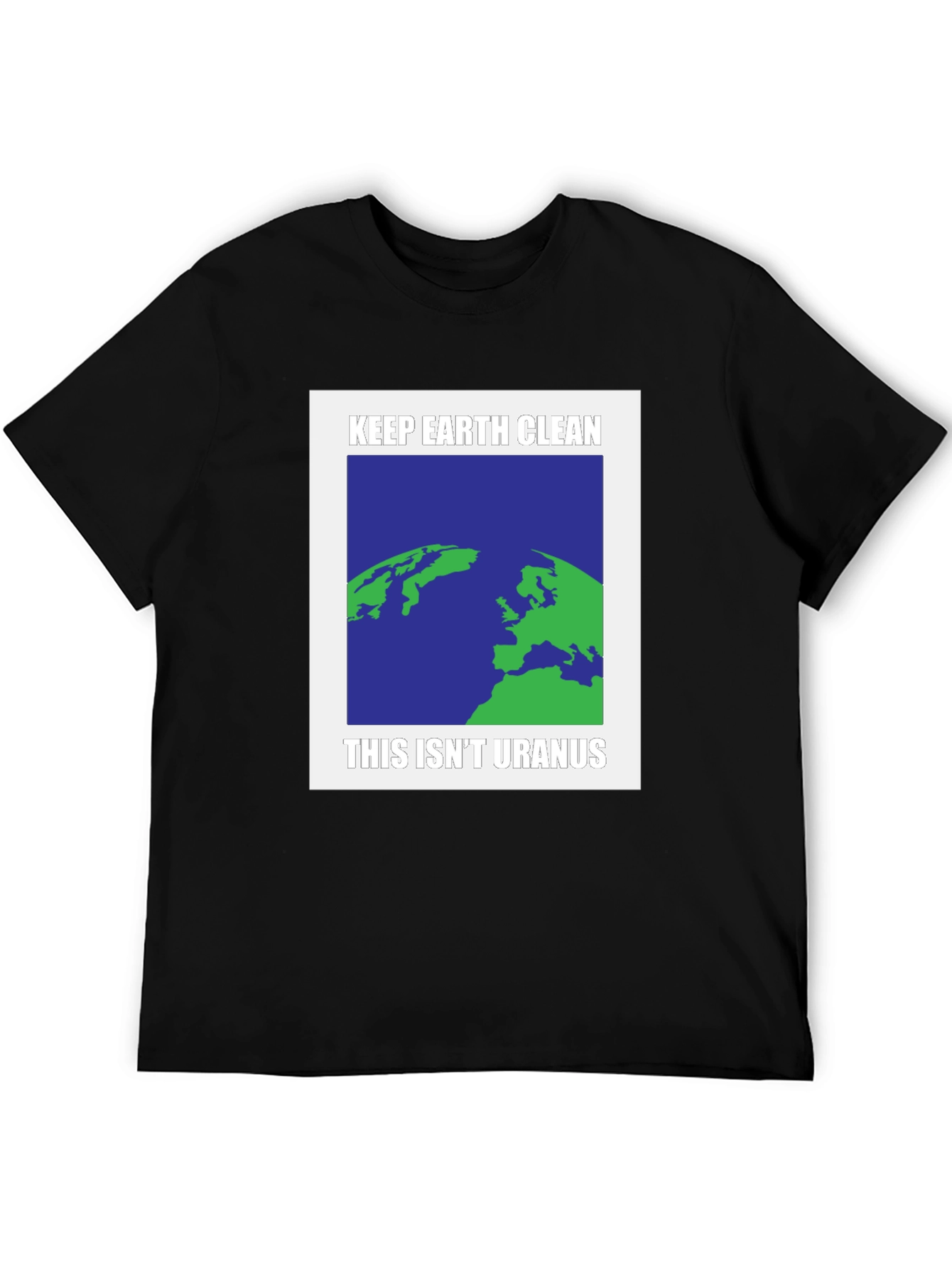 Keep Earth Clean T-Shirt