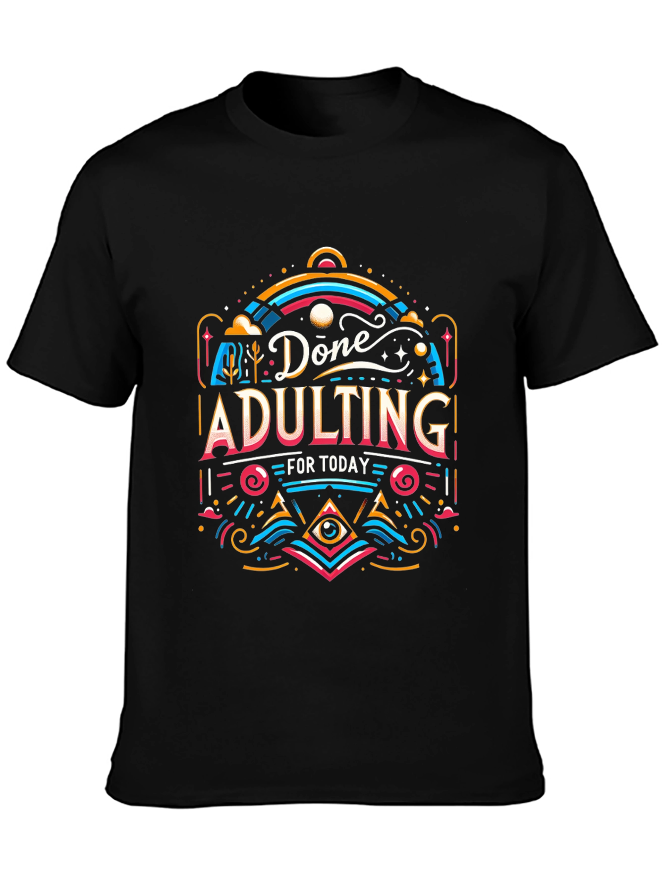 Done Adulting T-Shirt - Black Cotton Tee