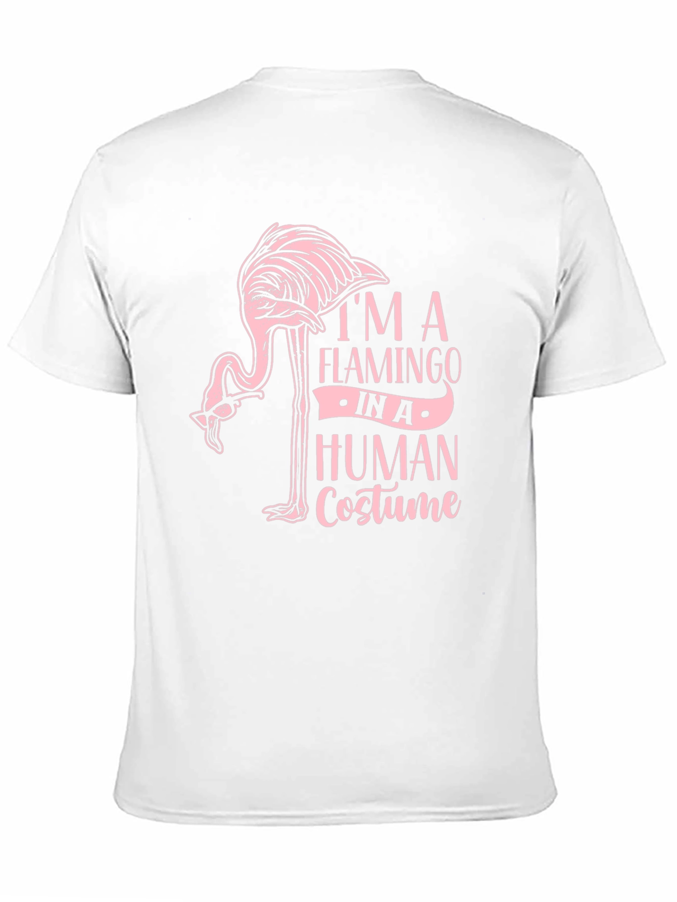 Im a Flamingo in a Human Costume T-Shirt