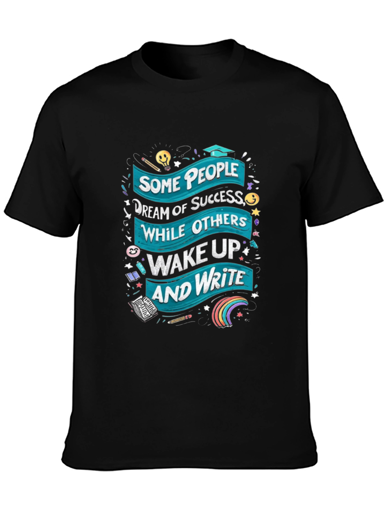 Motivational Writers T-Shirt - Dream of Success