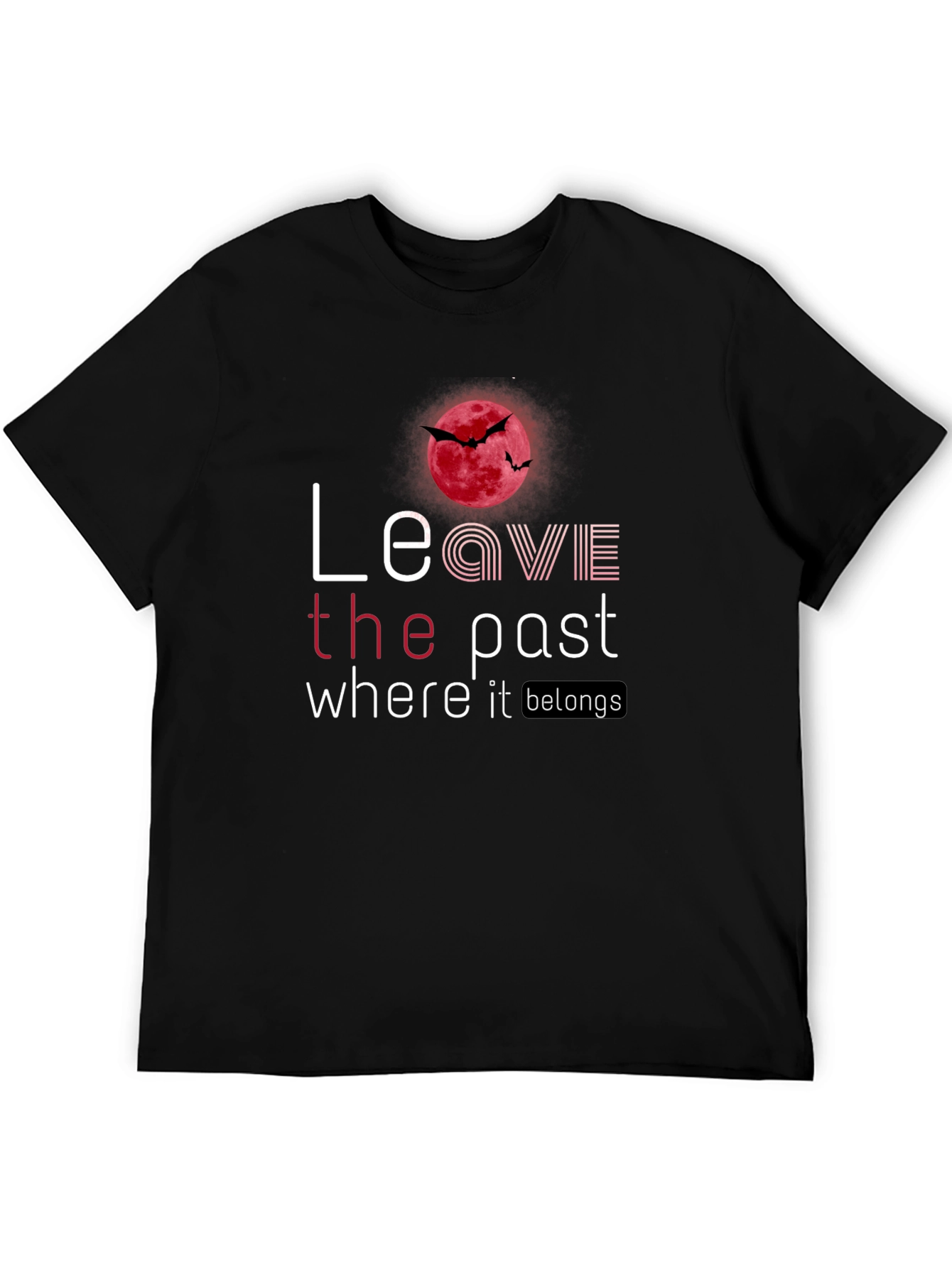 Leave the Past Graphic Tee - Unique Design