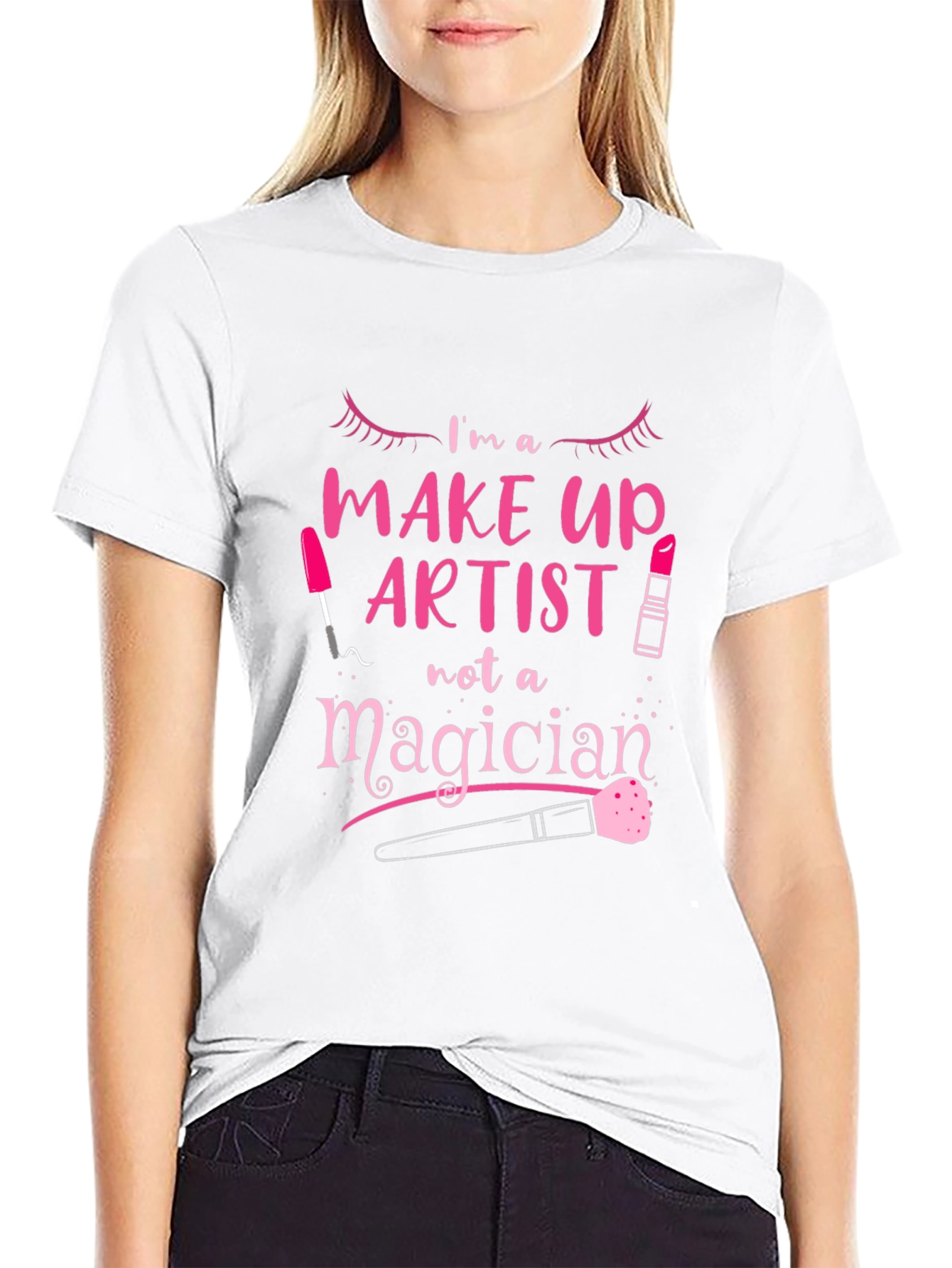 Makeup Artist T-Shirt - Not A Magician Tee