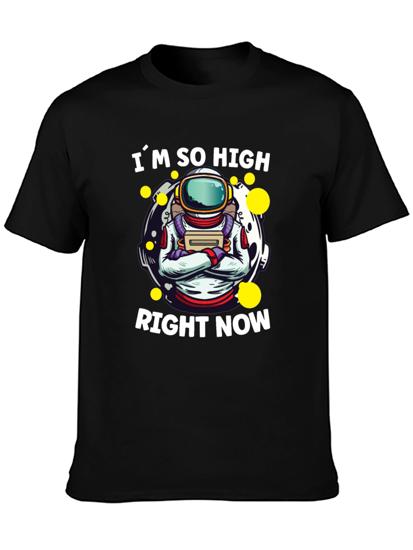 Im So High Right Now Astronaut Graphic T-Shirt