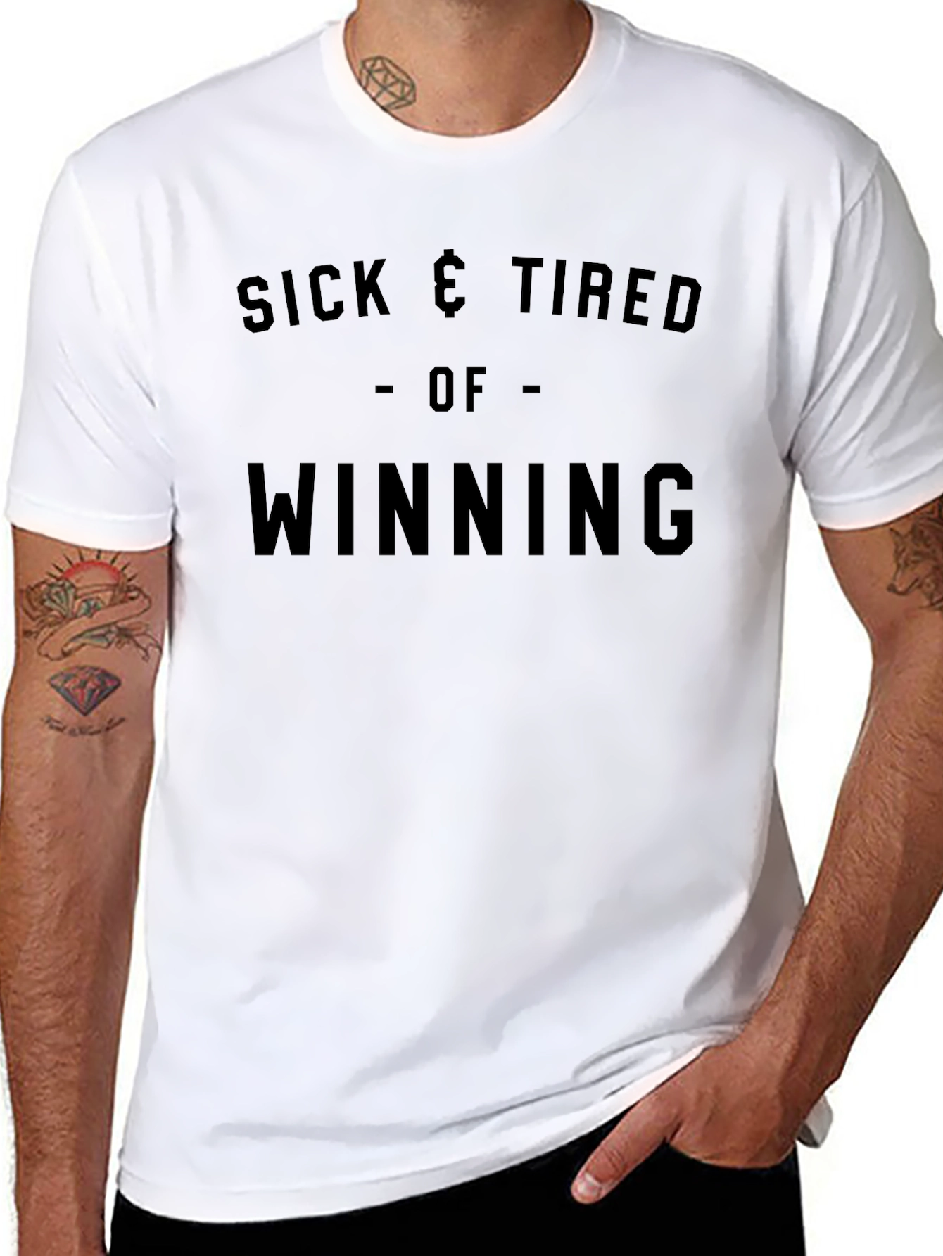Sick & Tired Of Winning T-Shirt