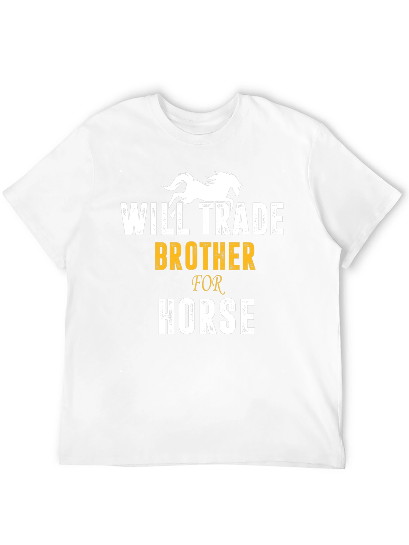 Will Trade Brother for Horse Funny T-Shirt