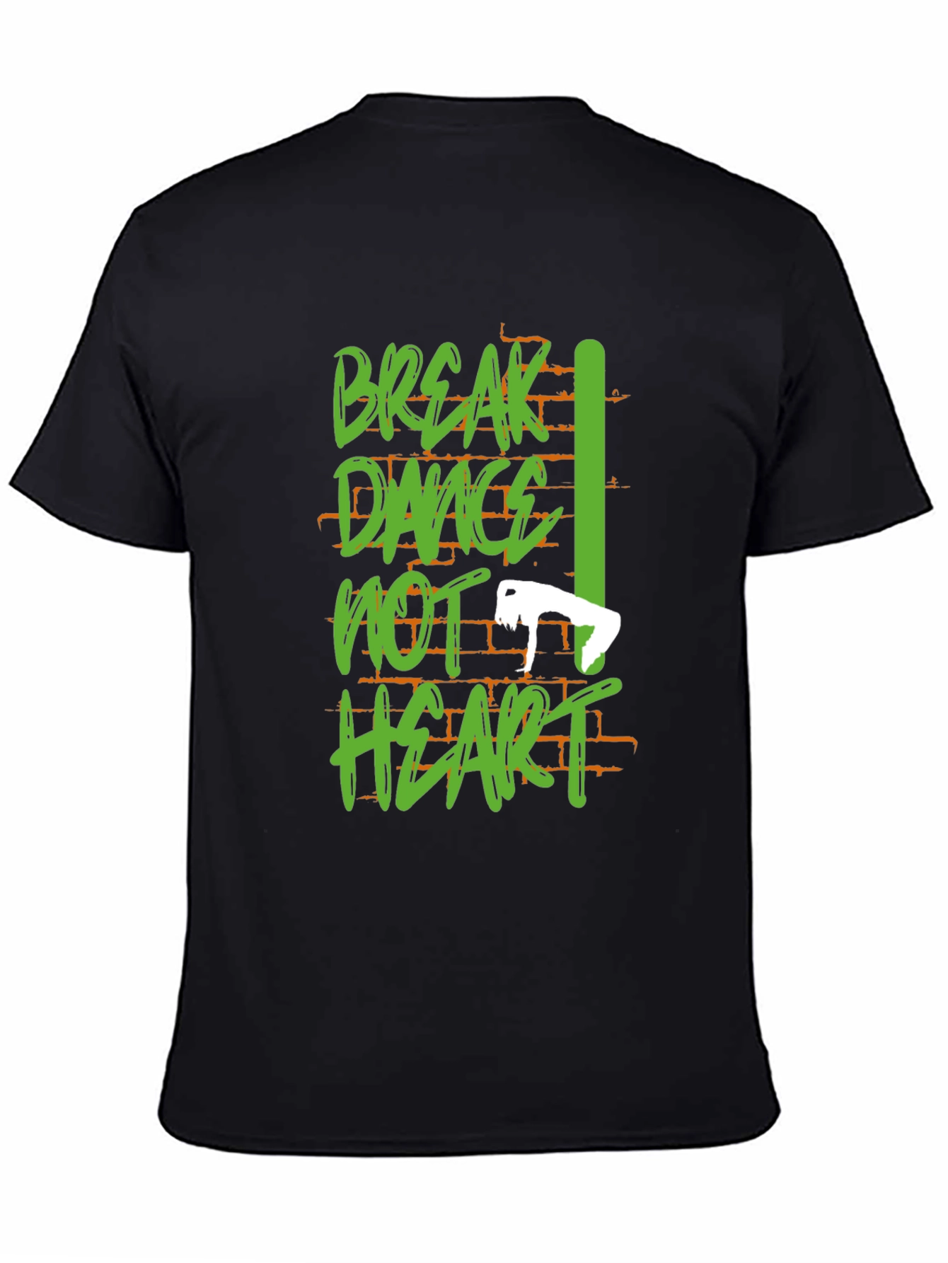 Break Dance Tee - Dance Not Heart