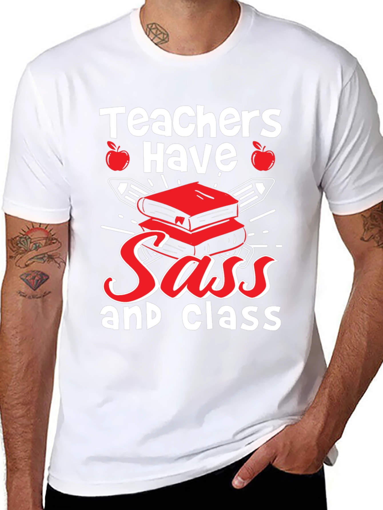 Teachers Have Sass & Class T-Shirt