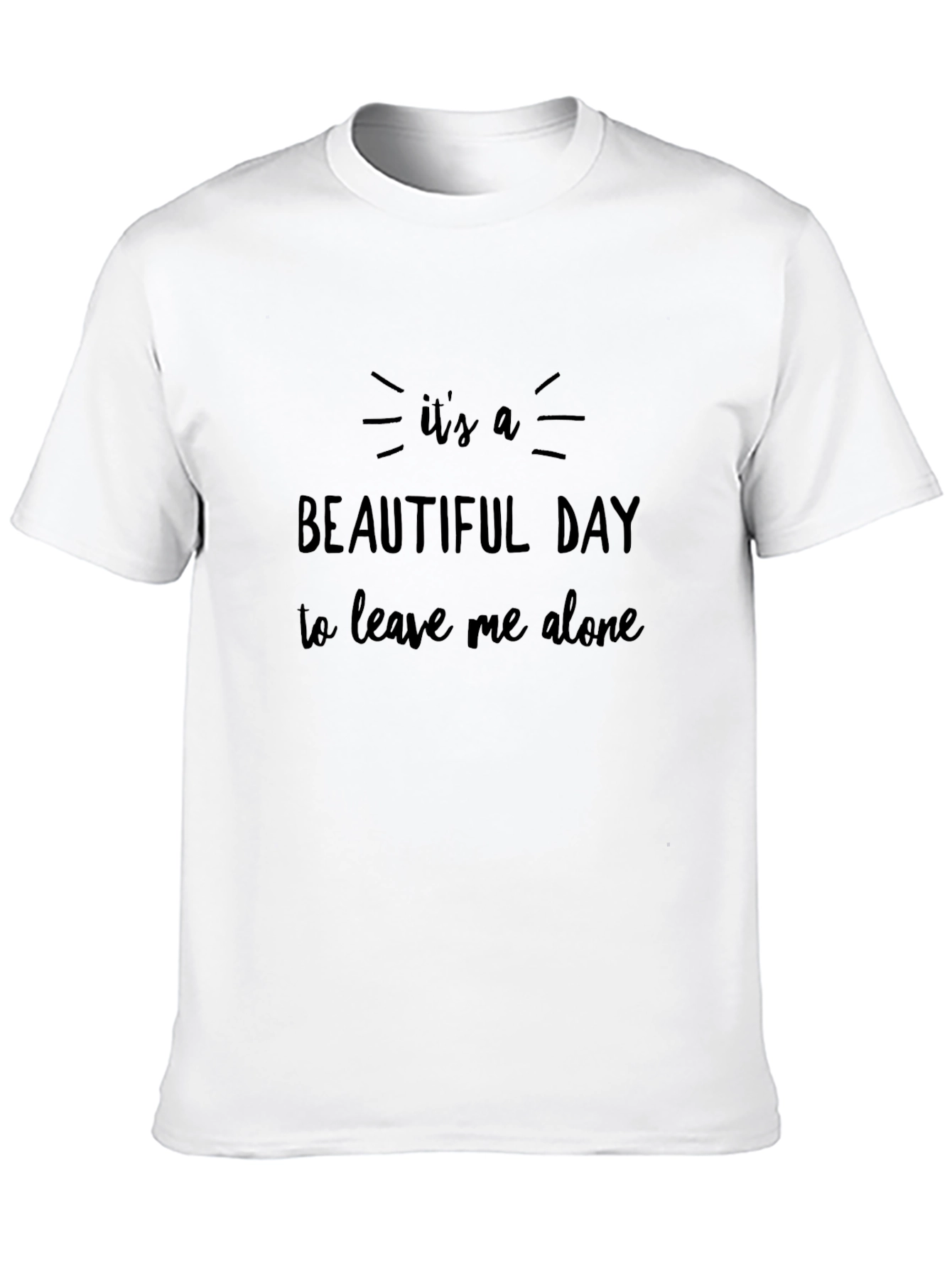 Its a Beautiful Day T-Shirt