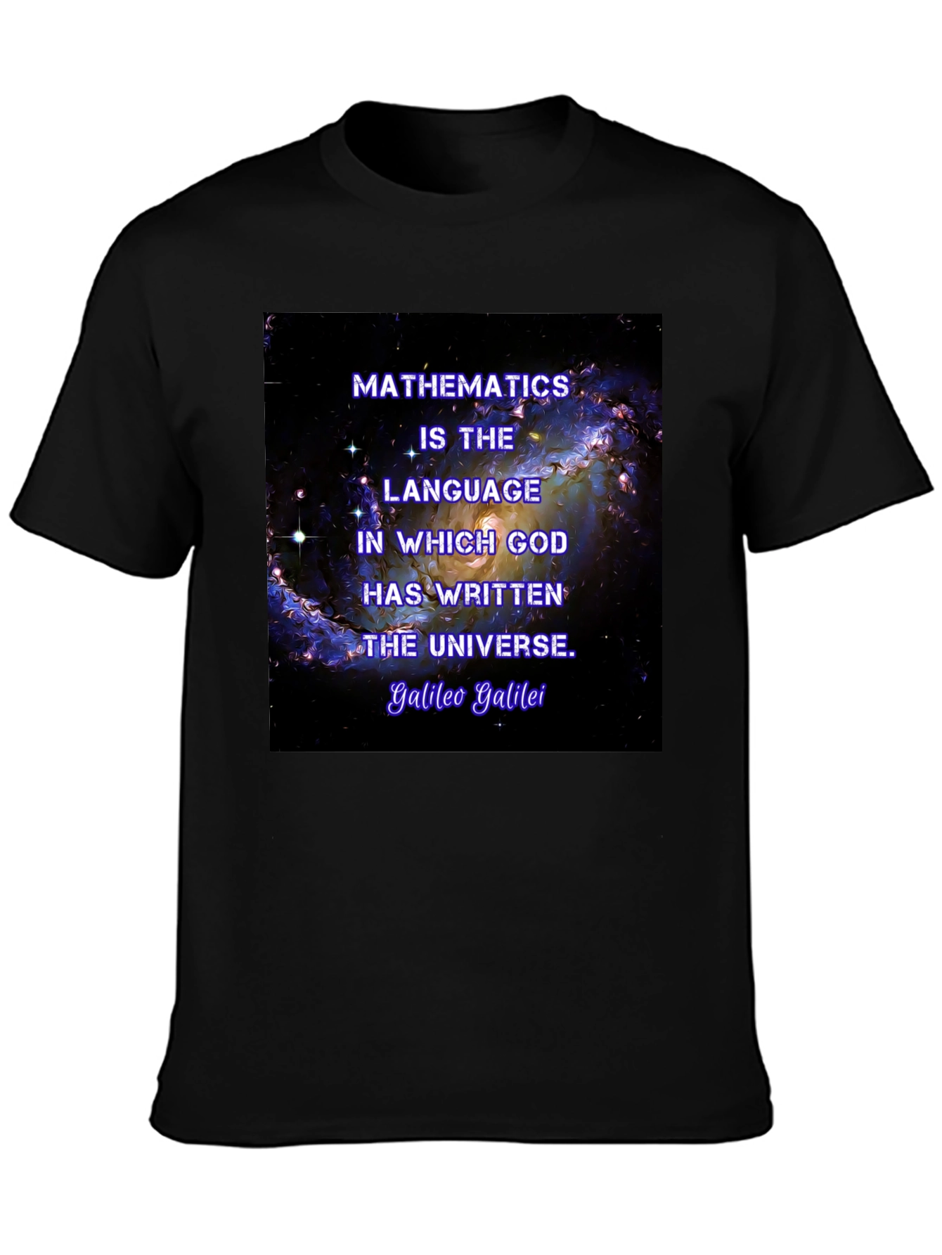 Galileo Quote T-Shirt - Math is the Universes Language