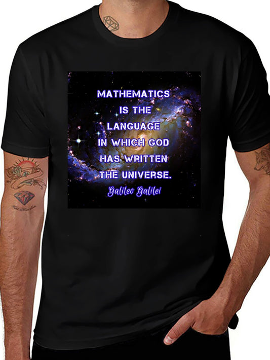 Galileo Quote T-Shirt - Math is the Universes Language