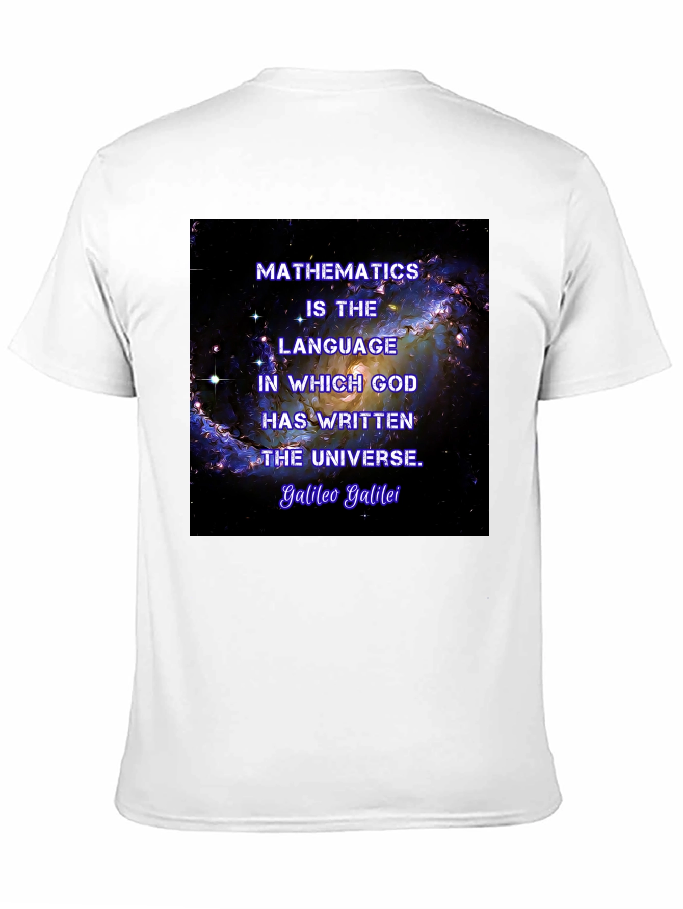 Galileo Quote T-Shirt - Math is the Universes Language