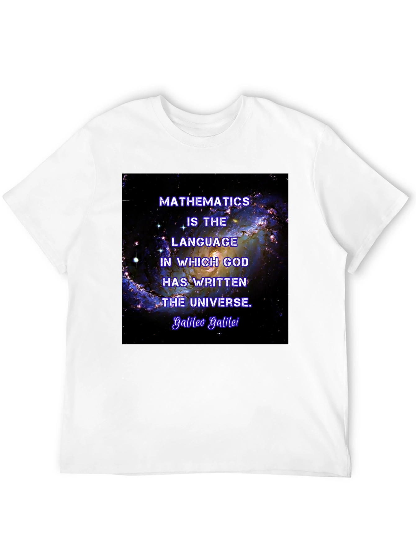 Galileo Quote T-Shirt - Math is the Universes Language