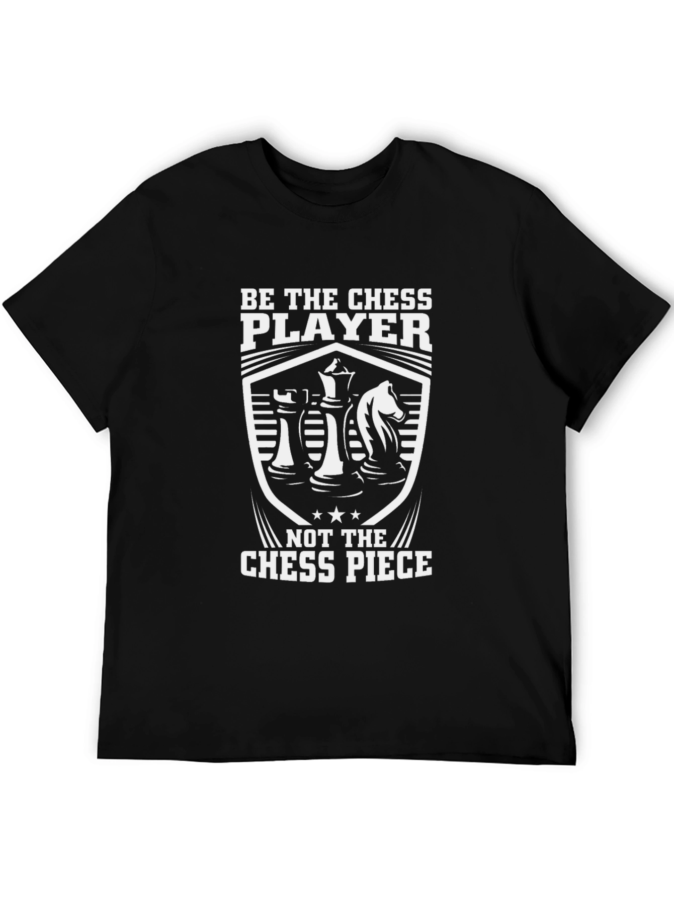 Chess Player T-Shirt - Be the Chess Player Design