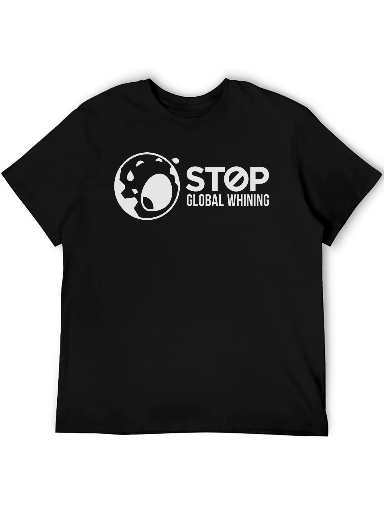 Stop Global Whining Graphic Tee