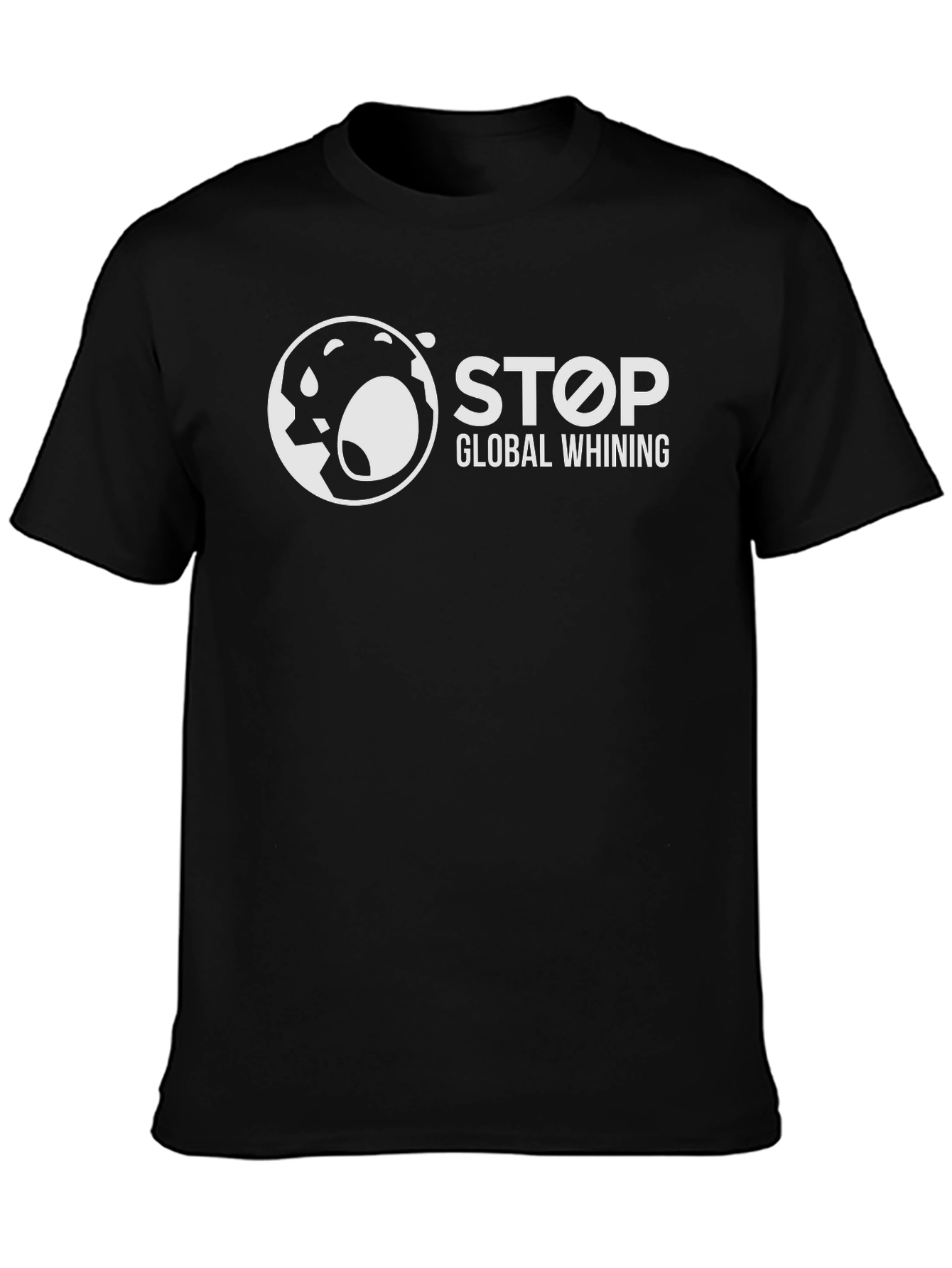 Stop Global Whining Graphic Tee