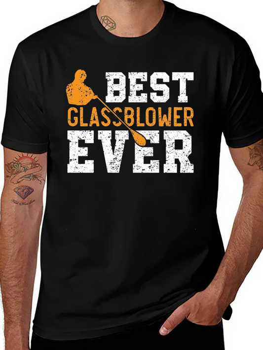 Best Glassblower Ever T-Shirt