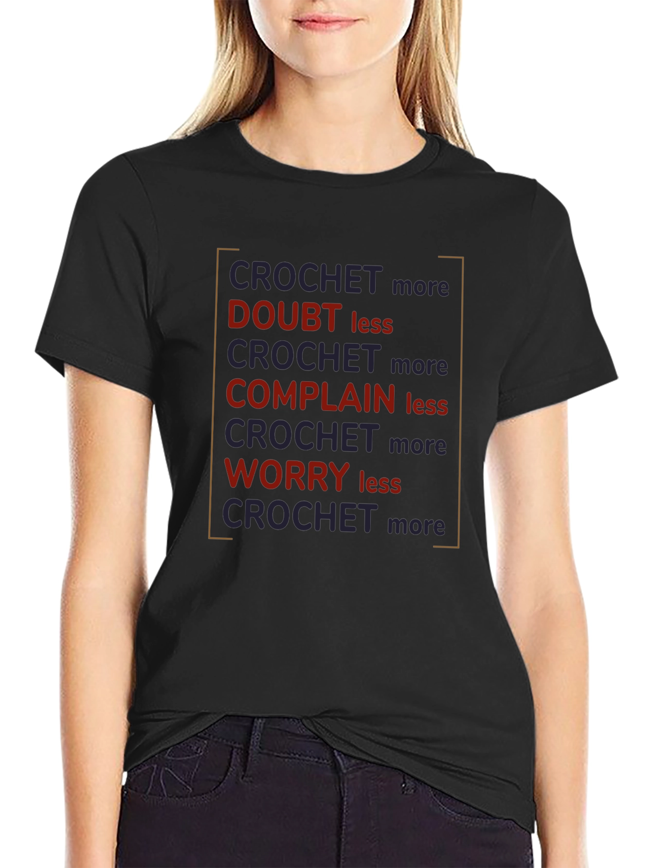 Crochet More T-Shirt - Motivational Design