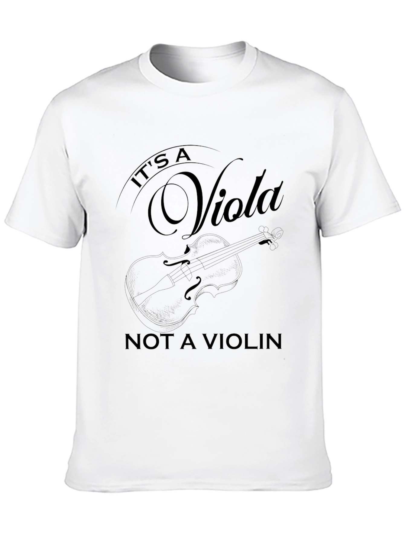 Its A Viola Not A Violin T-Shirt
