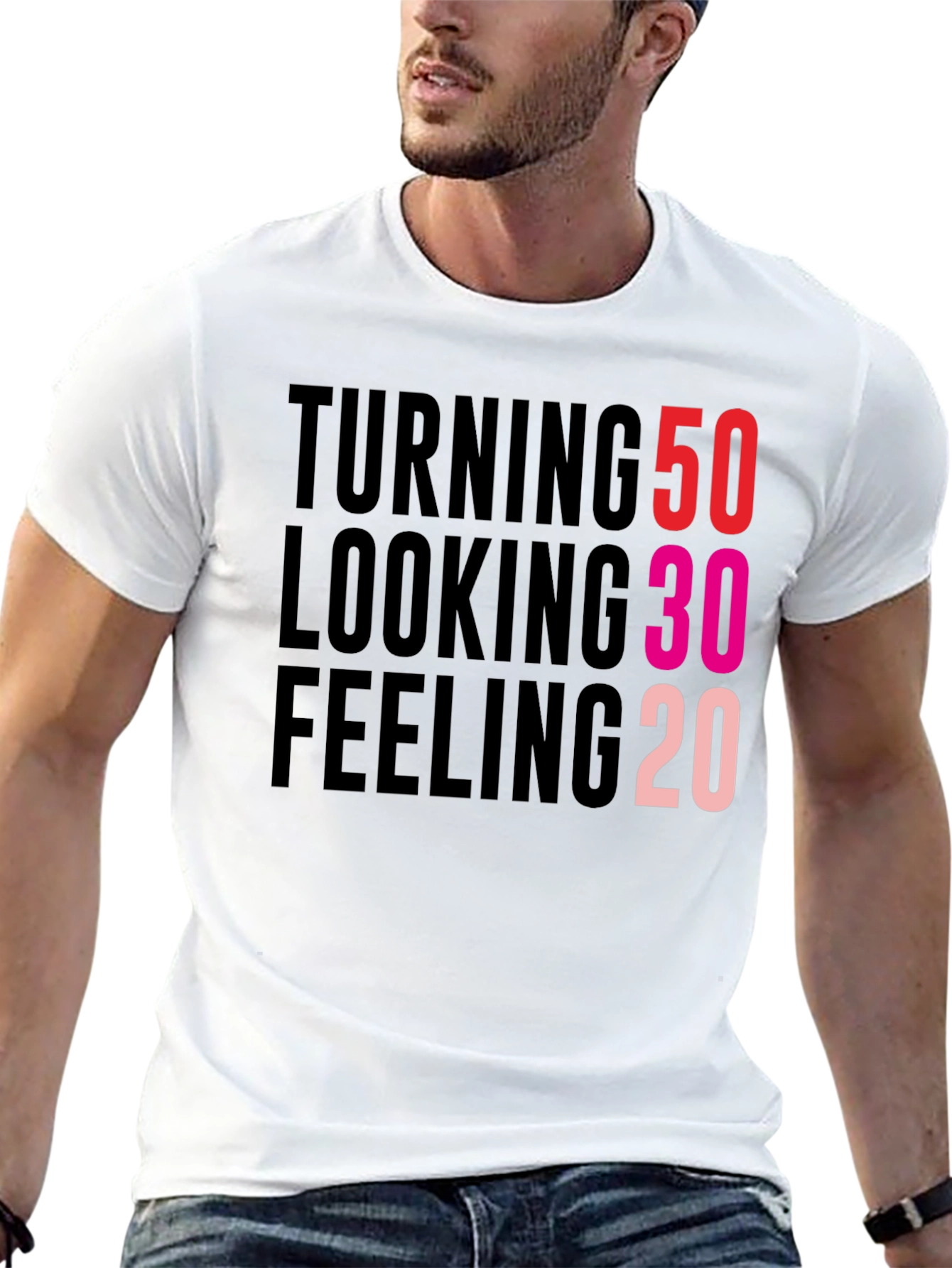 Turning 50 Looking 30 Feeling 20 Black T-Shirt