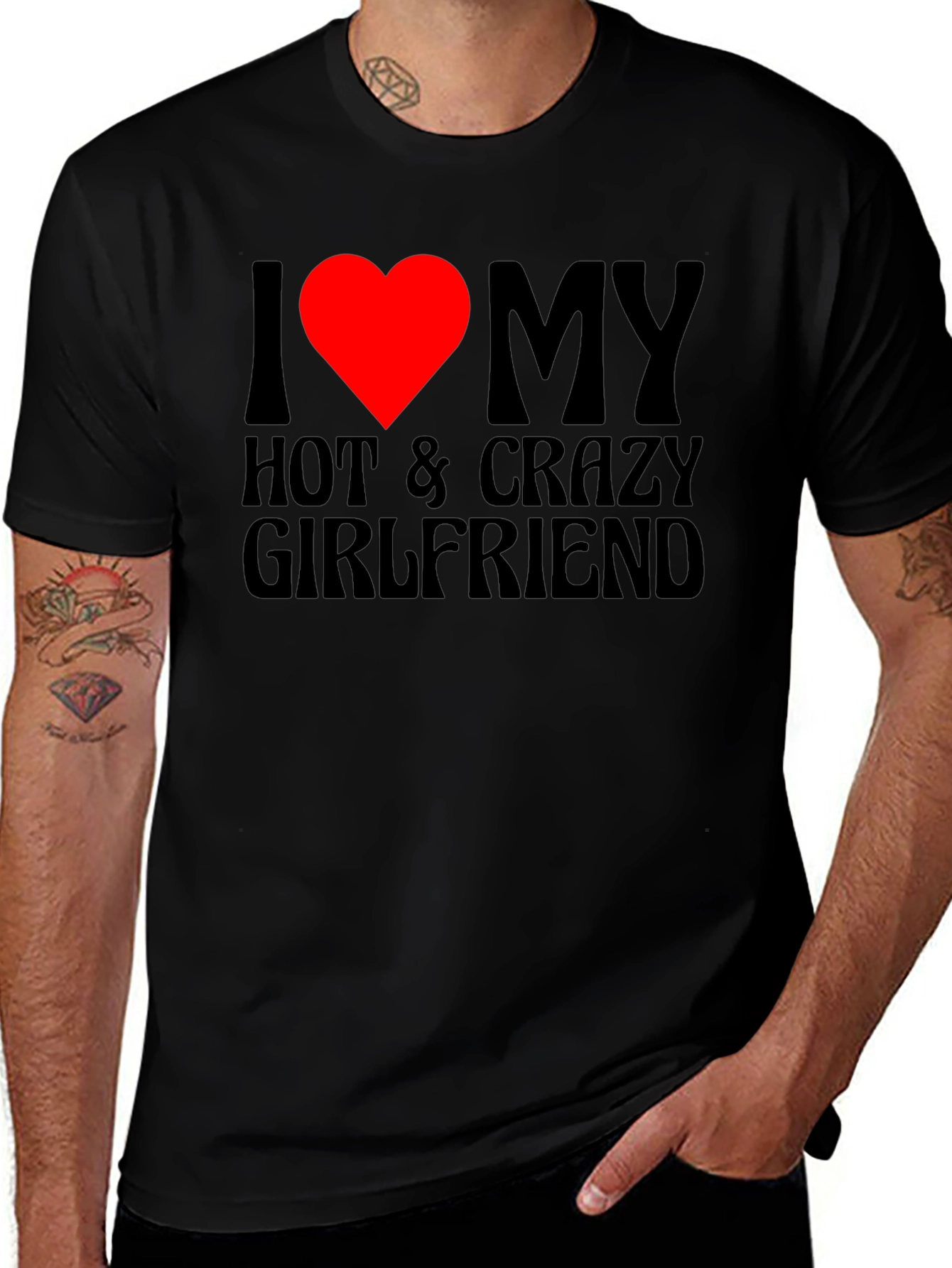I Love My Hot & Crazy Girlfriend T-Shirt