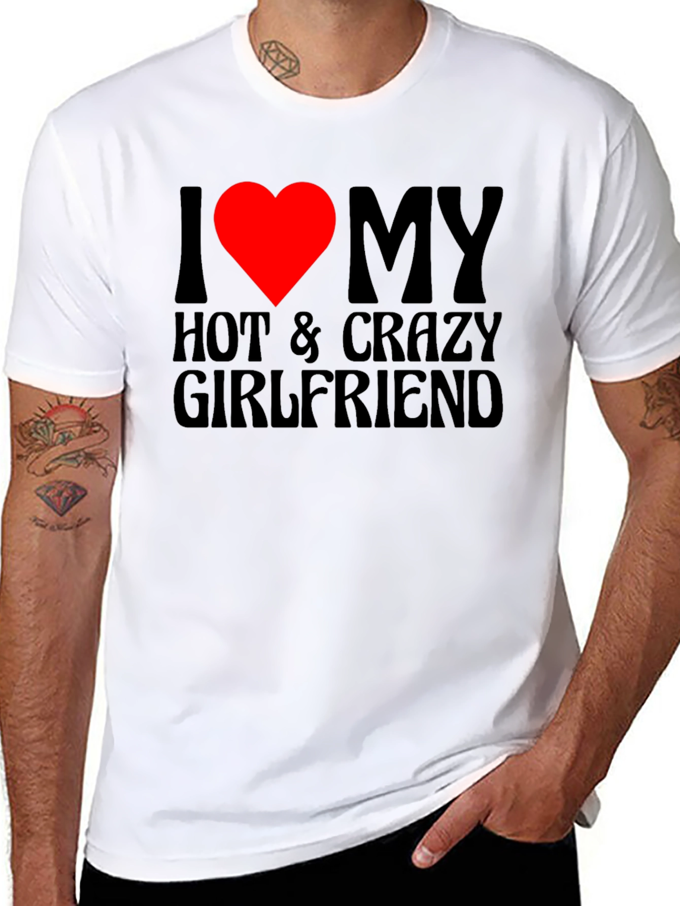 I Love My Hot & Crazy Girlfriend T-Shirt