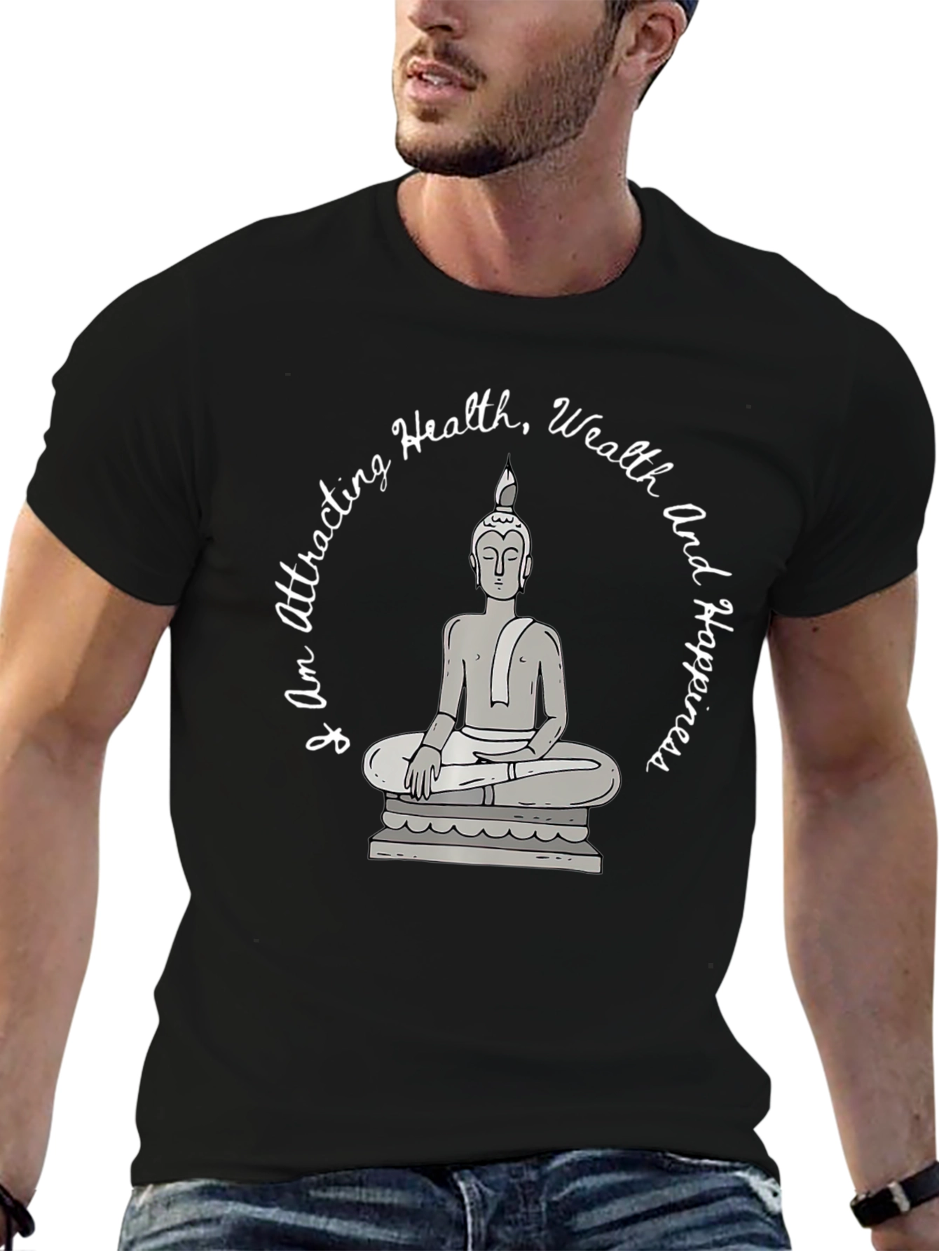 Attracting Health Wealth Happiness Buddha Graphic Tee