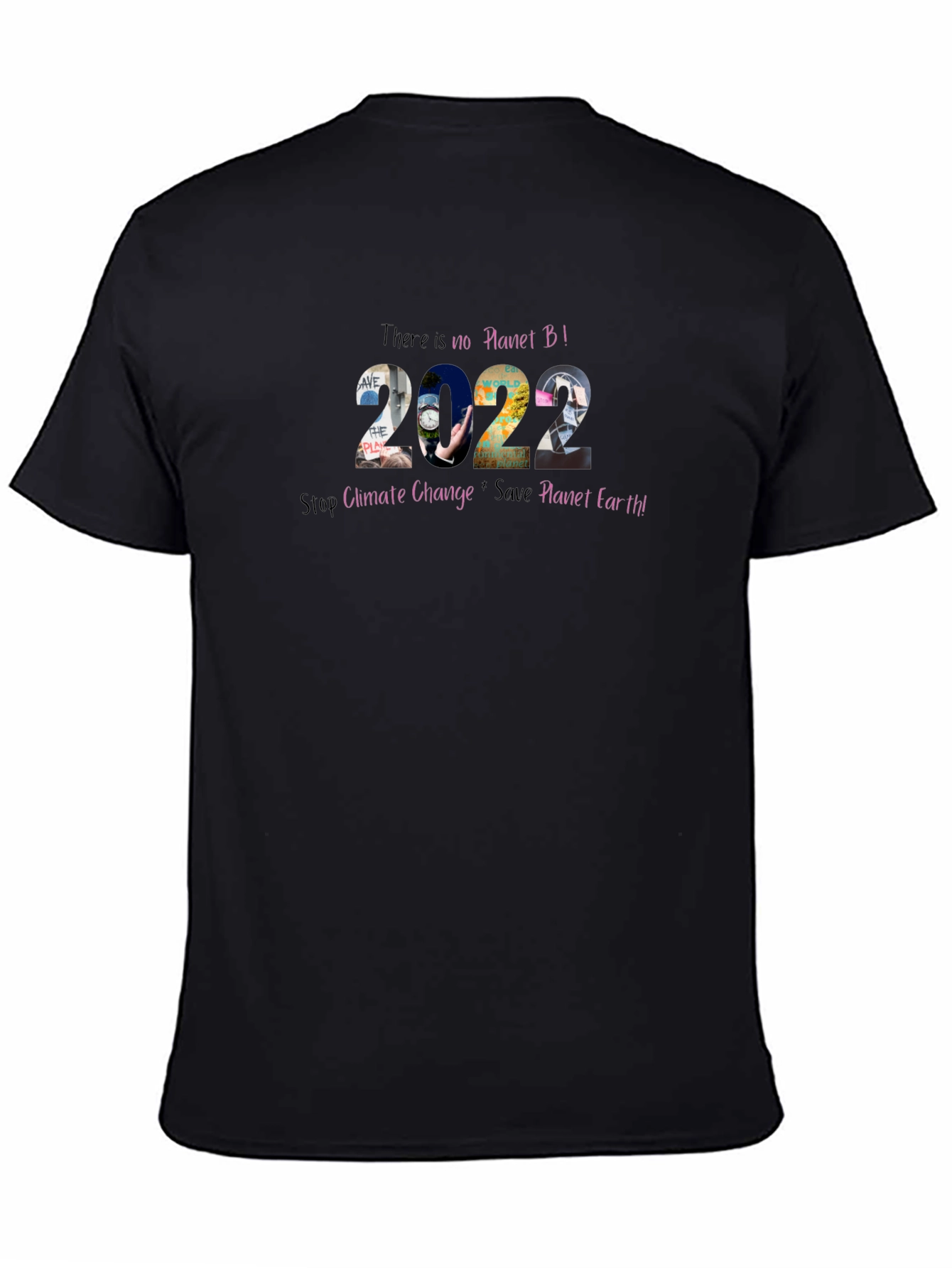 There is no planet B 2022 T-Shirt