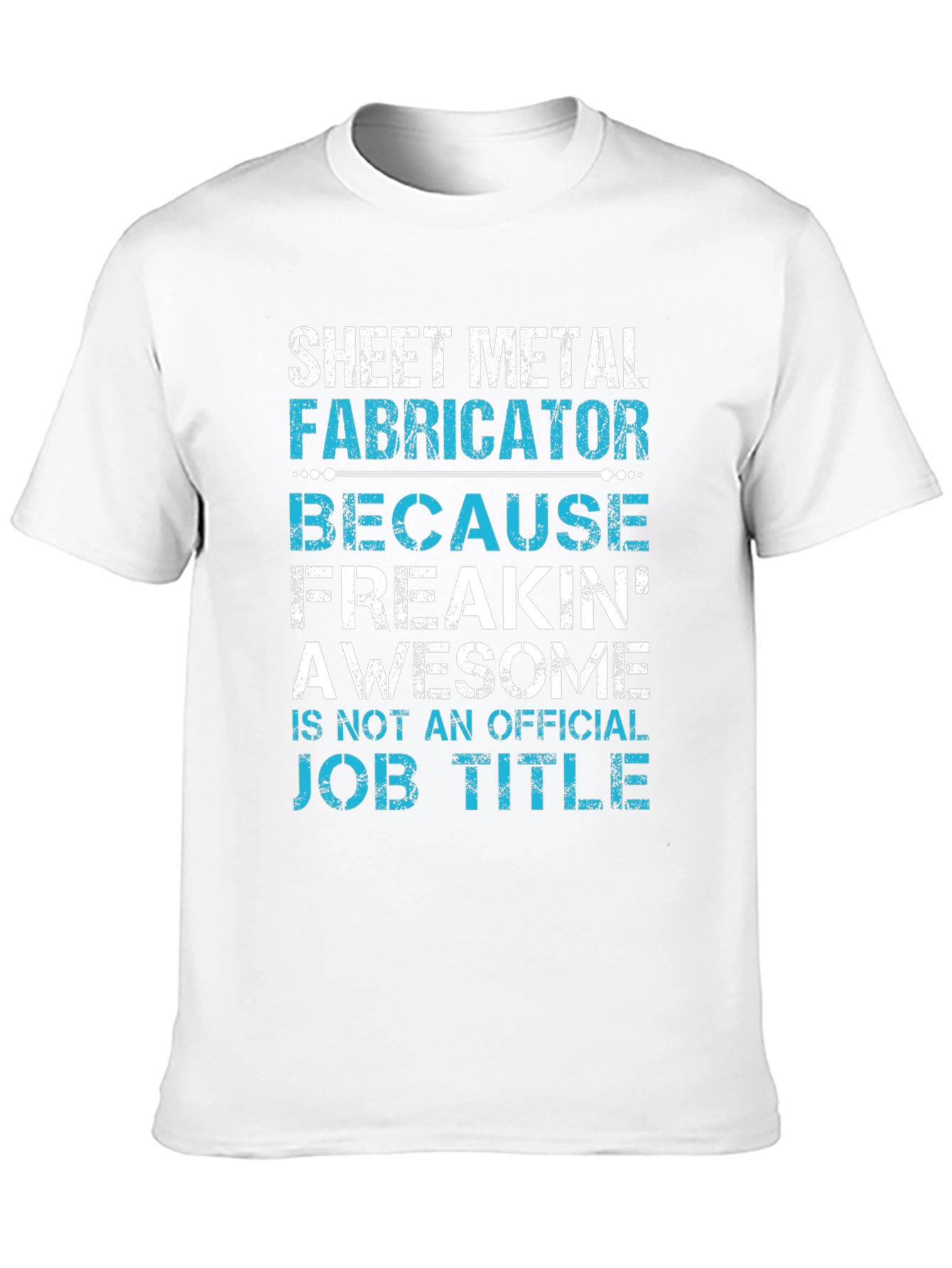 Sheet Metal Fabricator Awesome Job Title T-Shirt