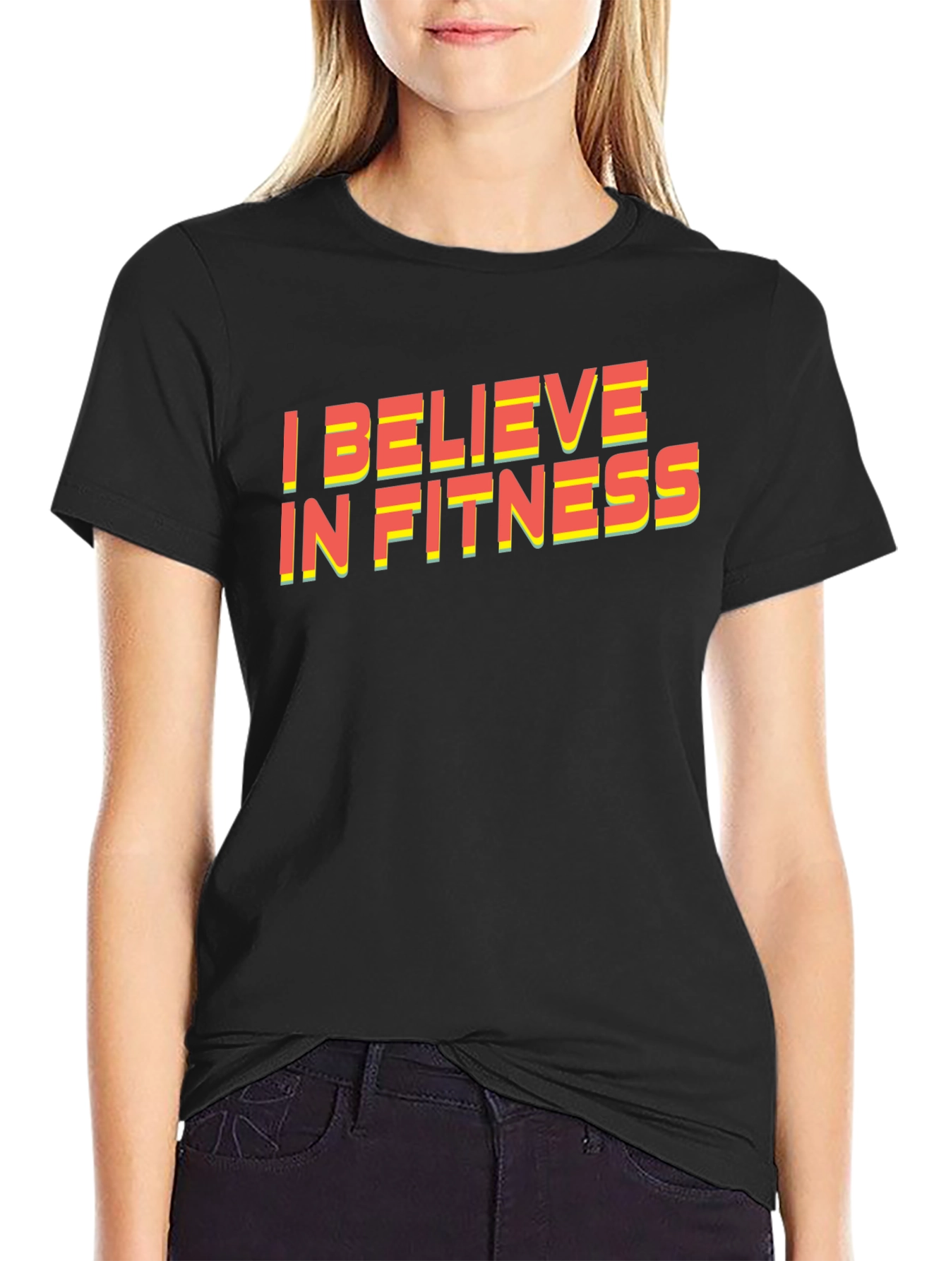 I Believe In Fitness Graphic T-Shirt
