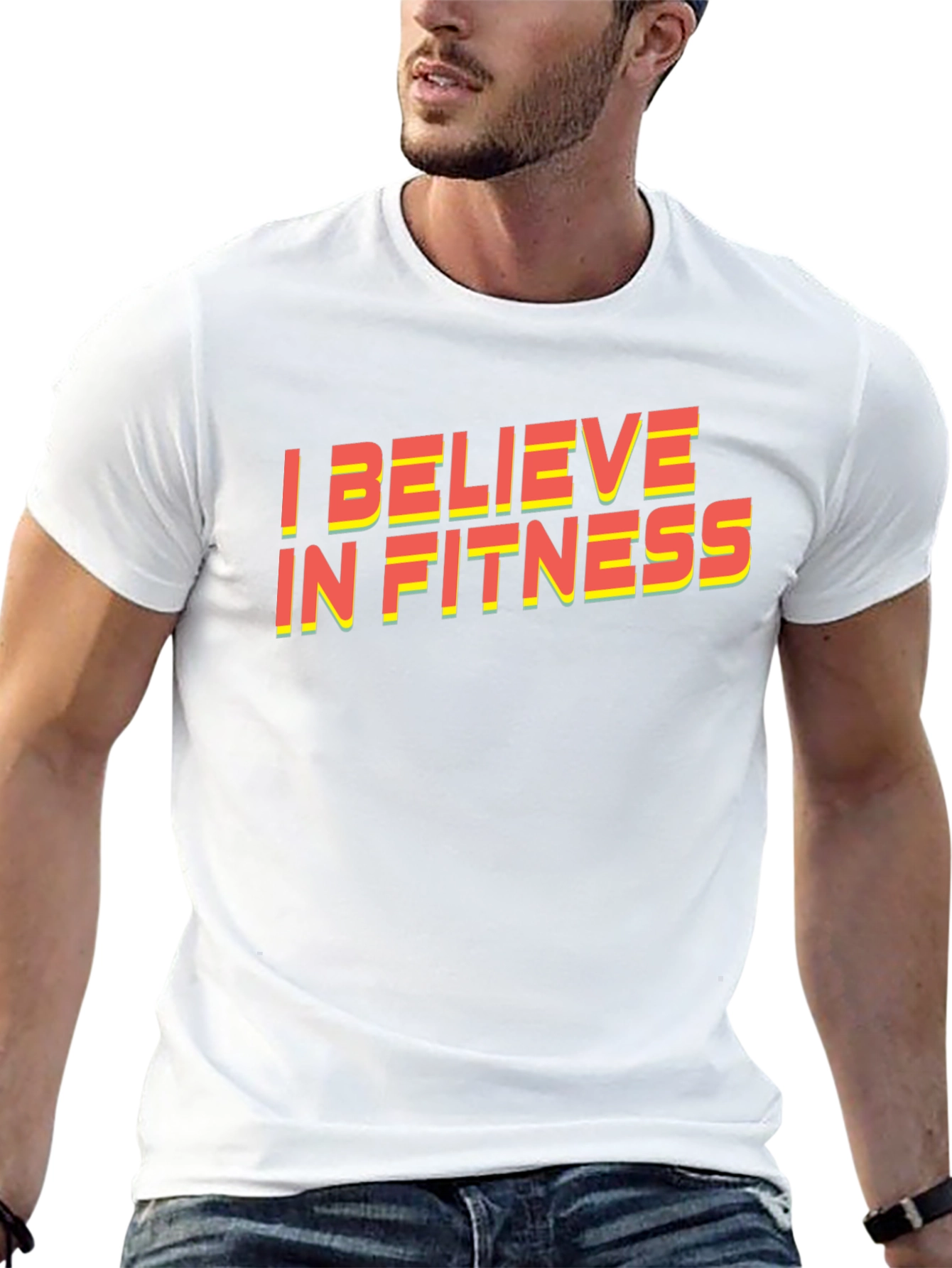I Believe In Fitness Graphic T-Shirt