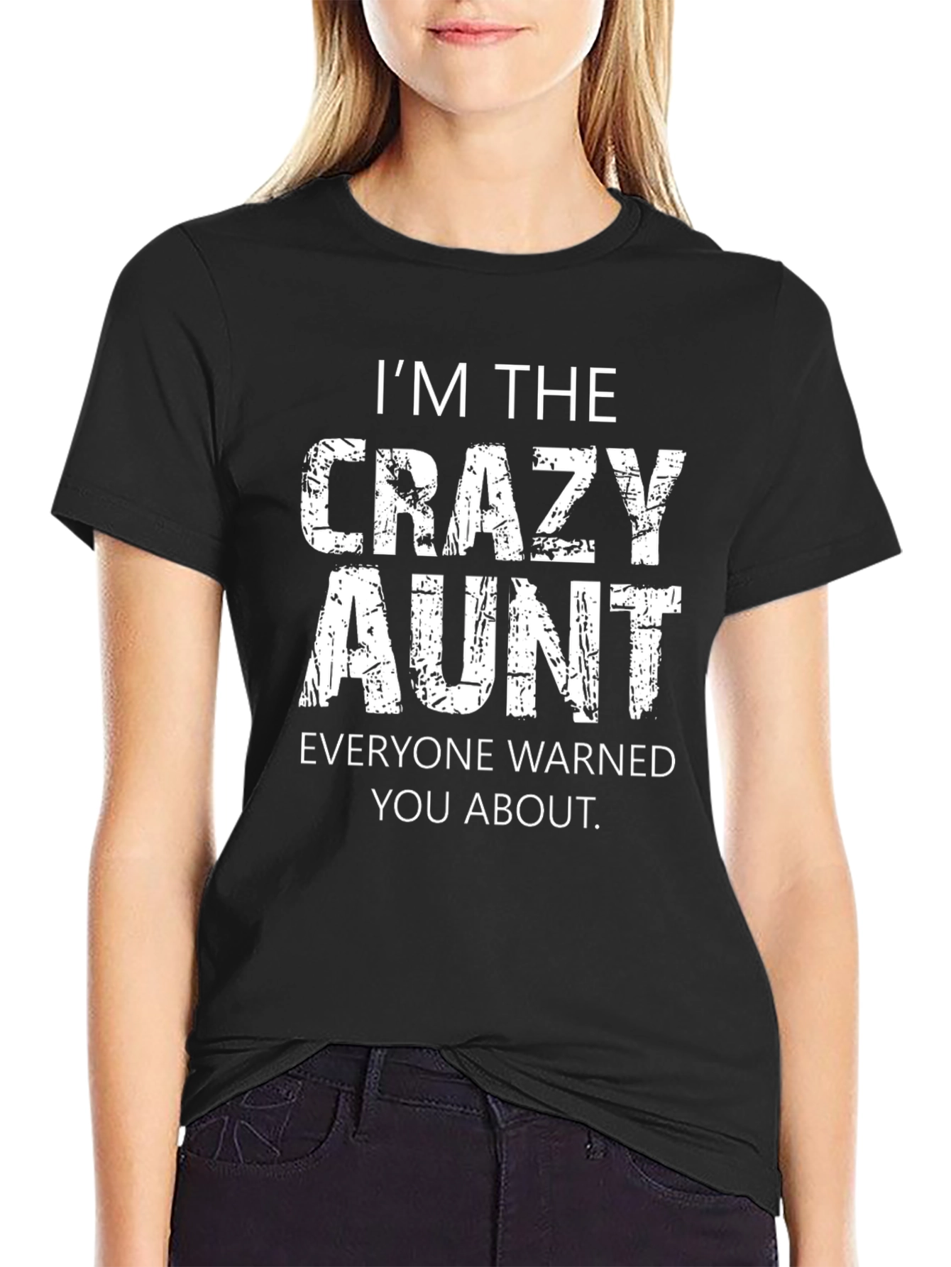 Crazy Aunt T-Shirt: Funny Warning Graphic Tee