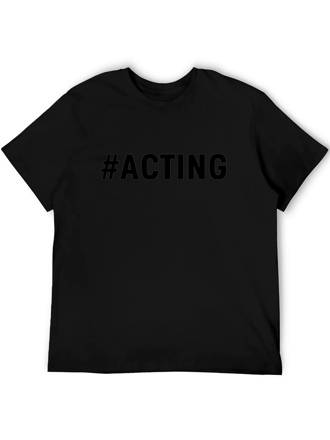 #Acting Crew Neck T-Shirt