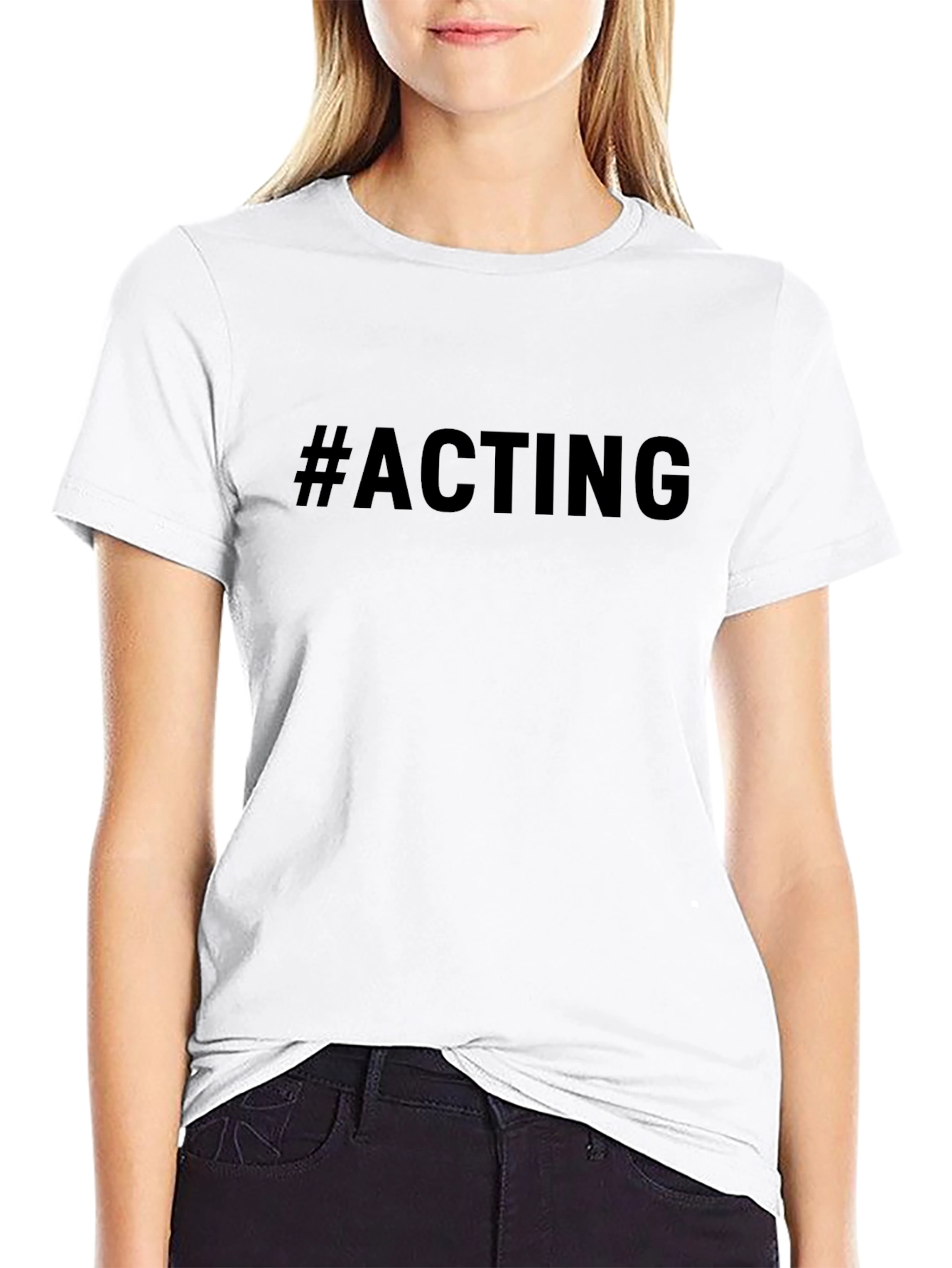 #Acting Crew Neck T-Shirt