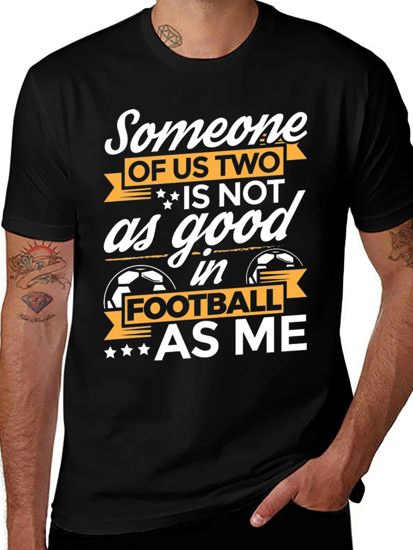 Funny Football T-Shirt: Someone of Us Two