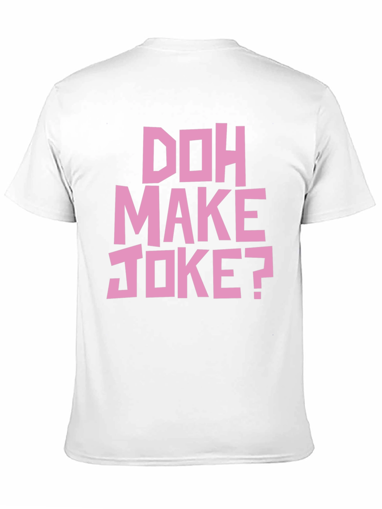 Doh Make Joke? Mens Black Graphic T-Shirt