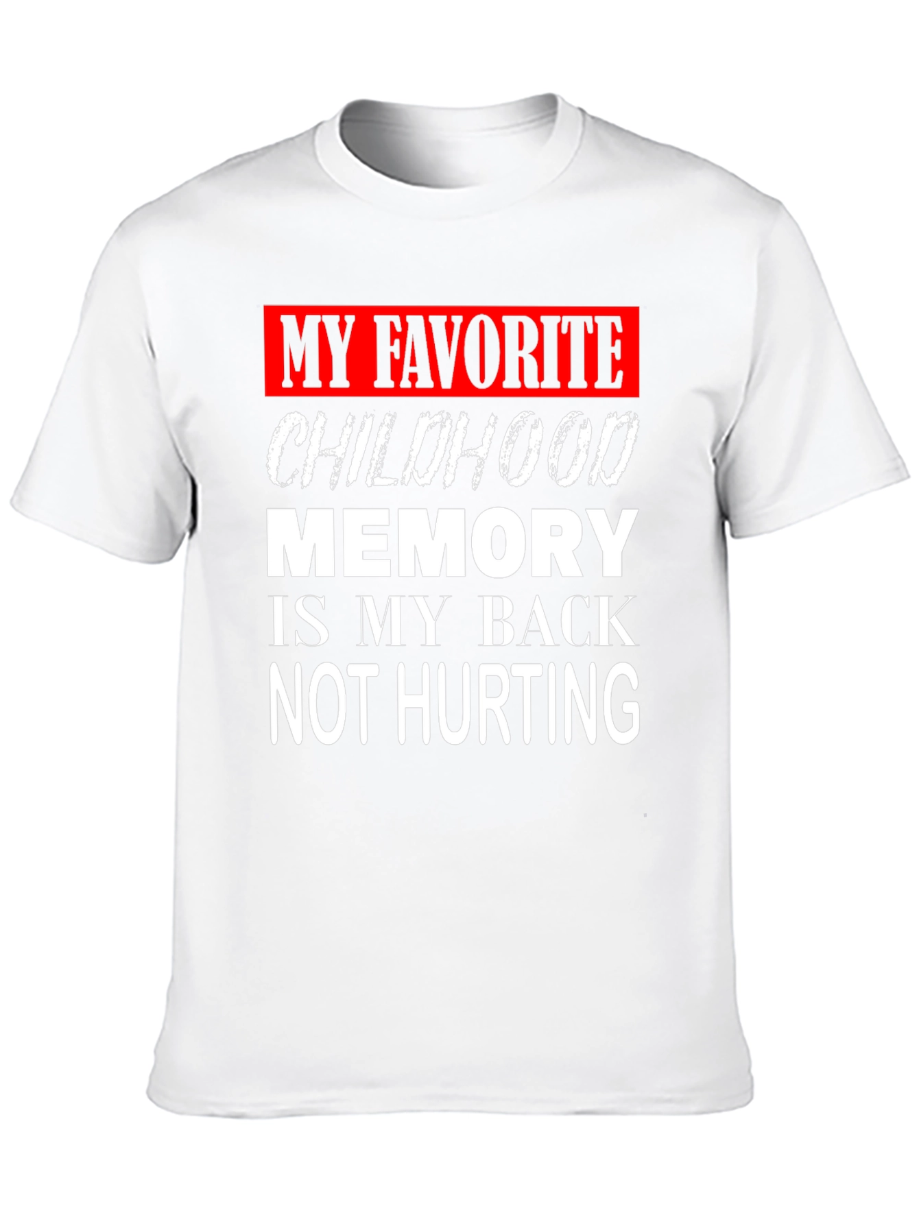 Funny Back Pain Childhood Memory Graphic T-Shirt