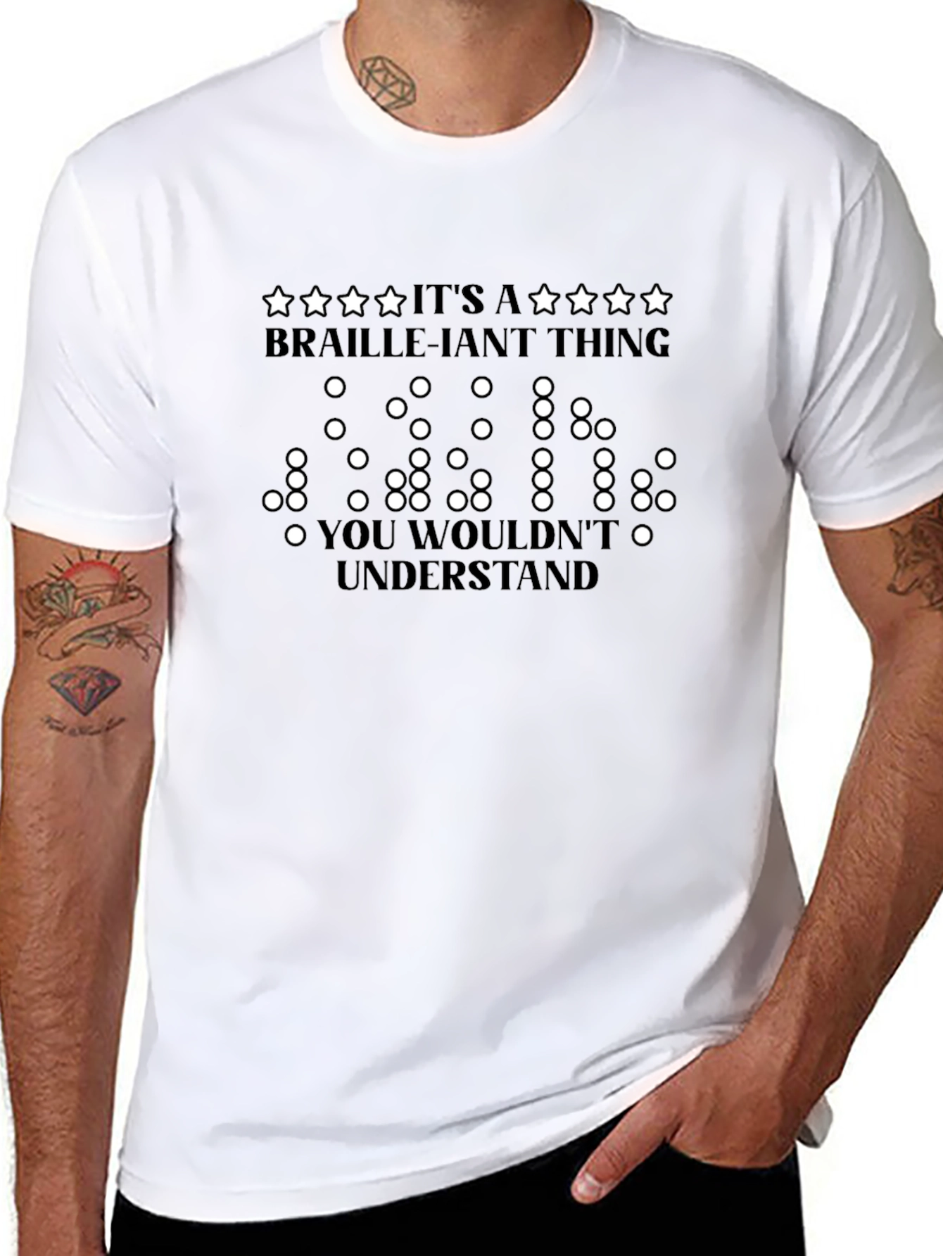Braille-iant Thing T-Shirt - You Wouldnt Understand Tee