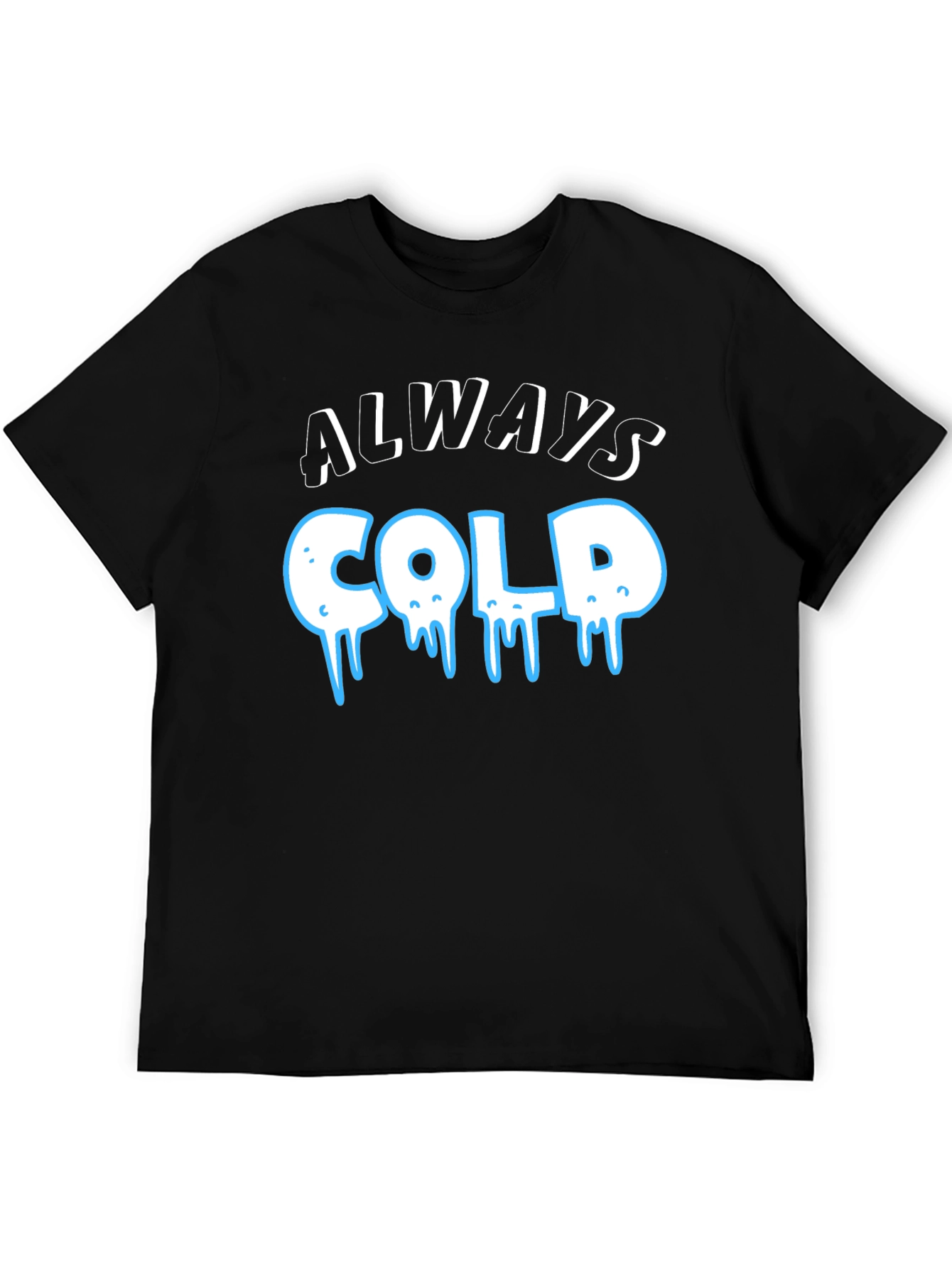 Always Cold Graphic T-Shirt - Black