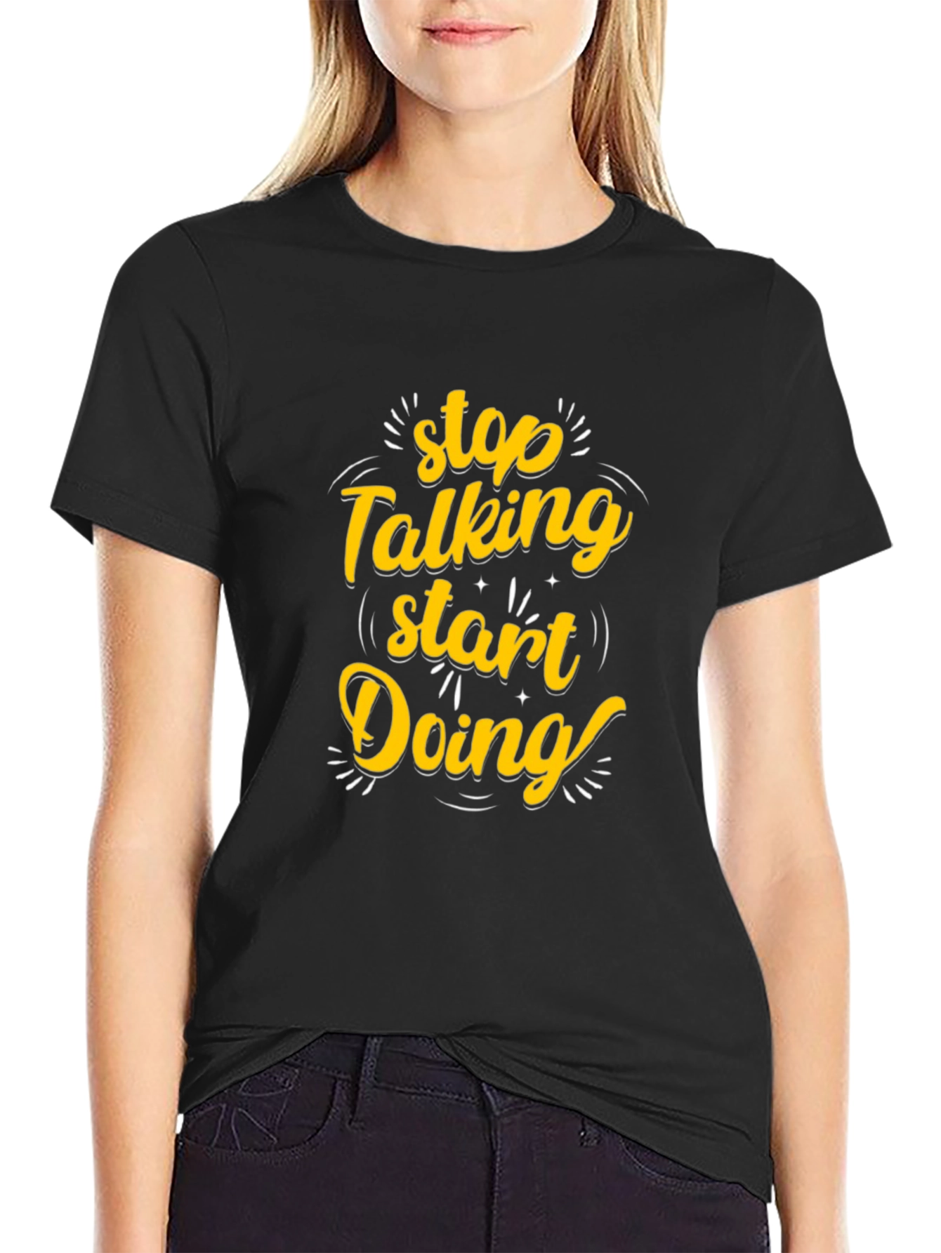 Stop Talking Start Doing Graphic Tee